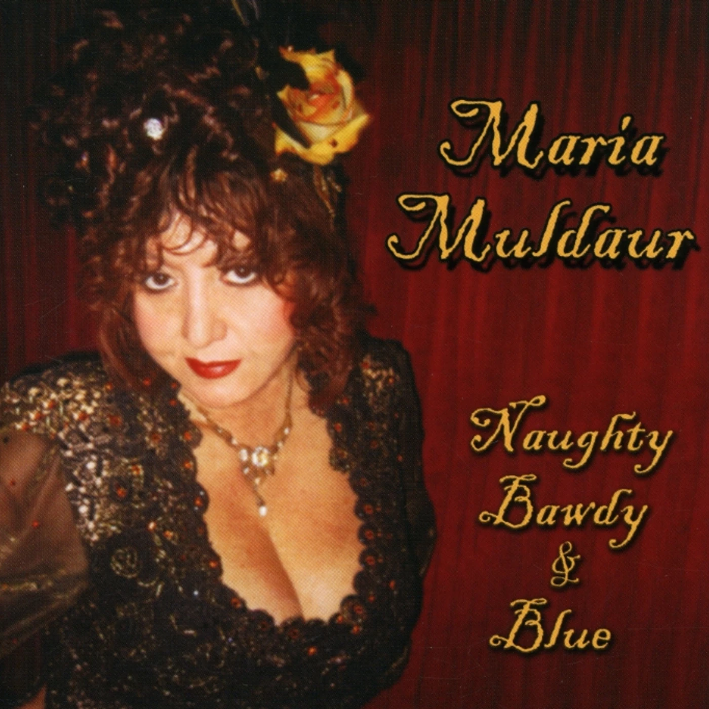 Maria Muldaur NAUGHTY BAWDY & BLUE CD