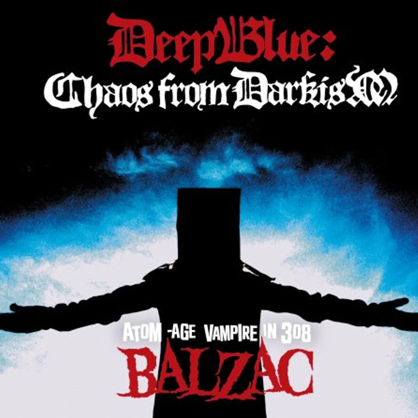 Balzac DEEP BLUE: CHAOS FROM DARKISM CD