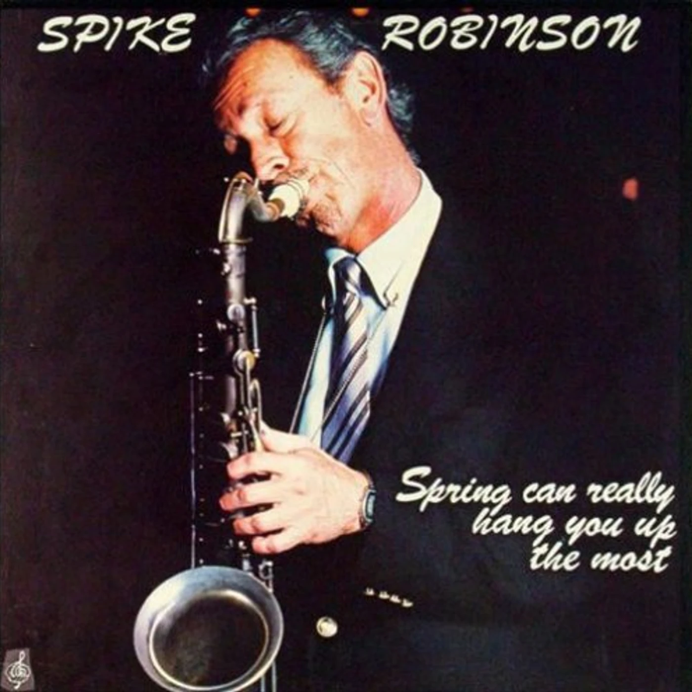 Spike Robinson Spring Can Really Hang You Up The Most Vinyl Record