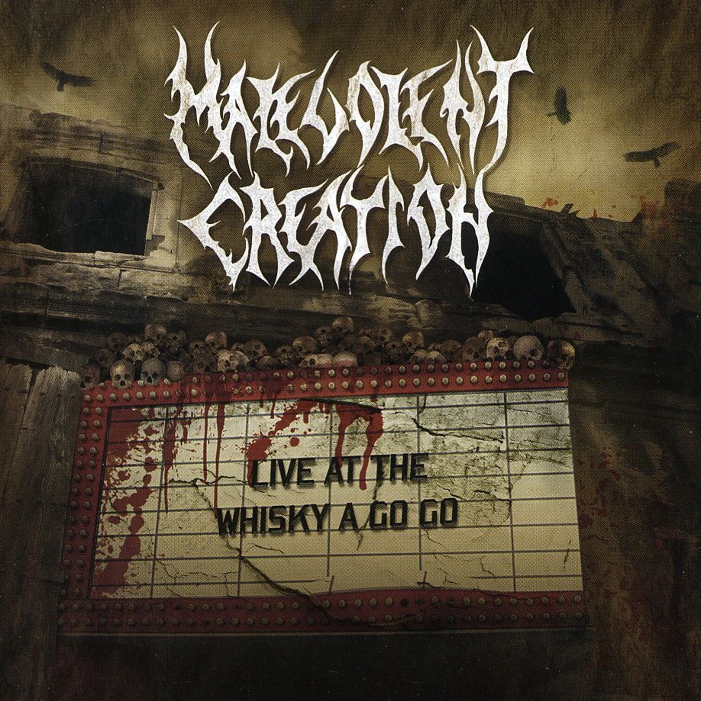 Malevolent Creation LIVE AT THE WHISKEY A GO GO CD