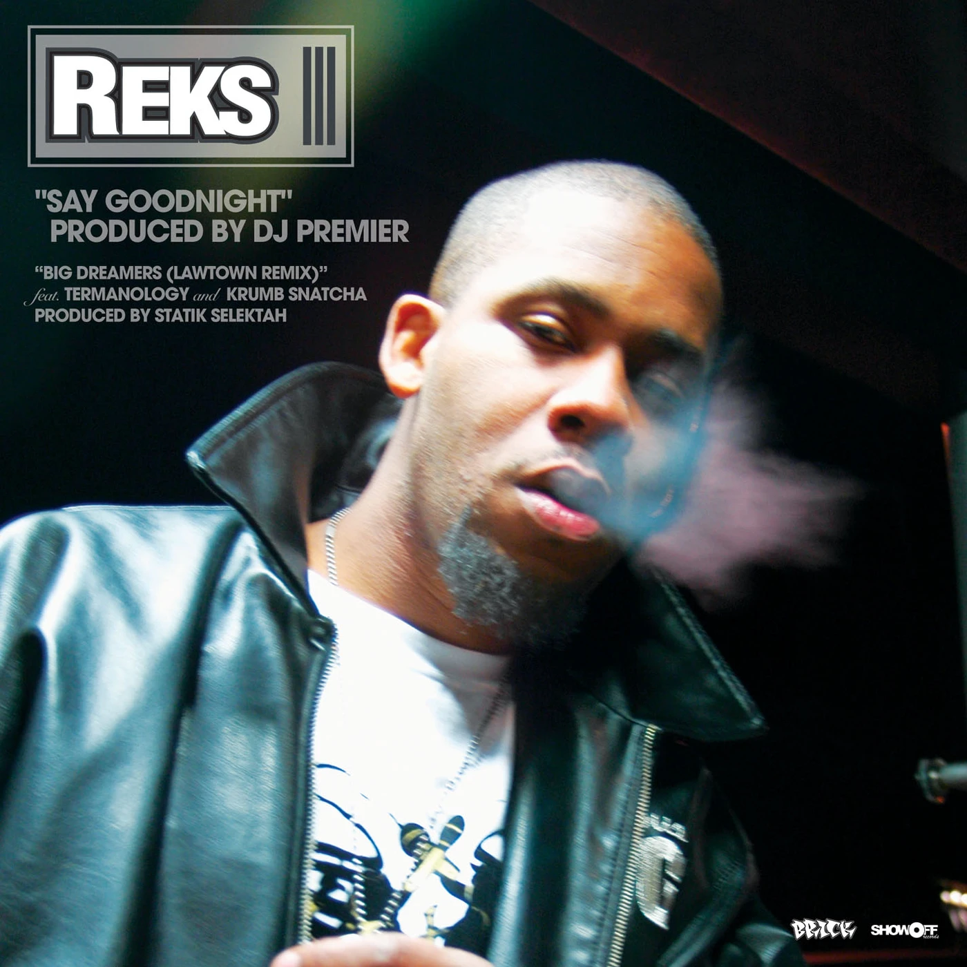 Reks SAY GOODNIGHT / BIG DREAMERS / PRAY FOR ME Vinyl Record