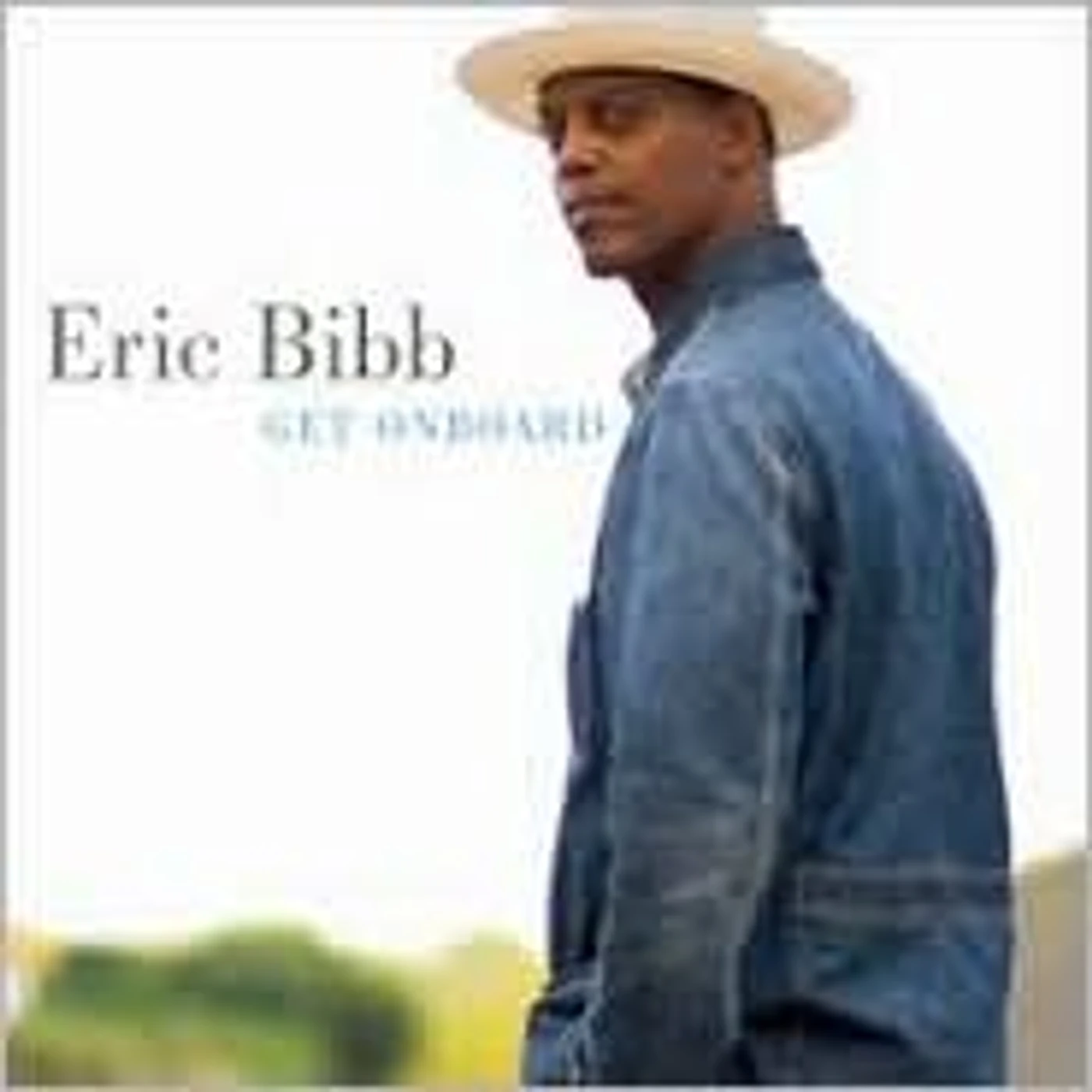 Eric Bibb GET ONBOARD CD