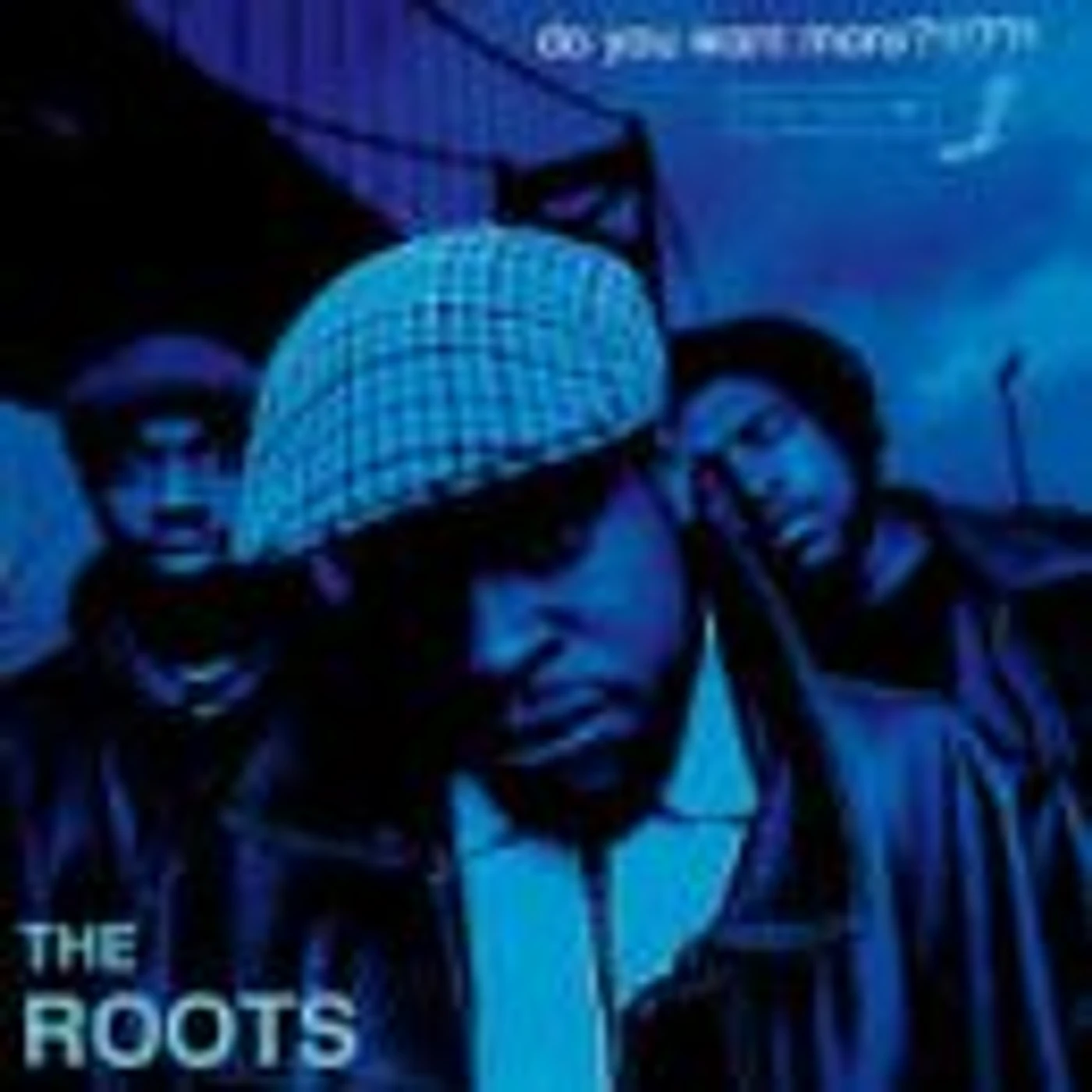The Roots DO YOU WANT MORE?!!!?? CD