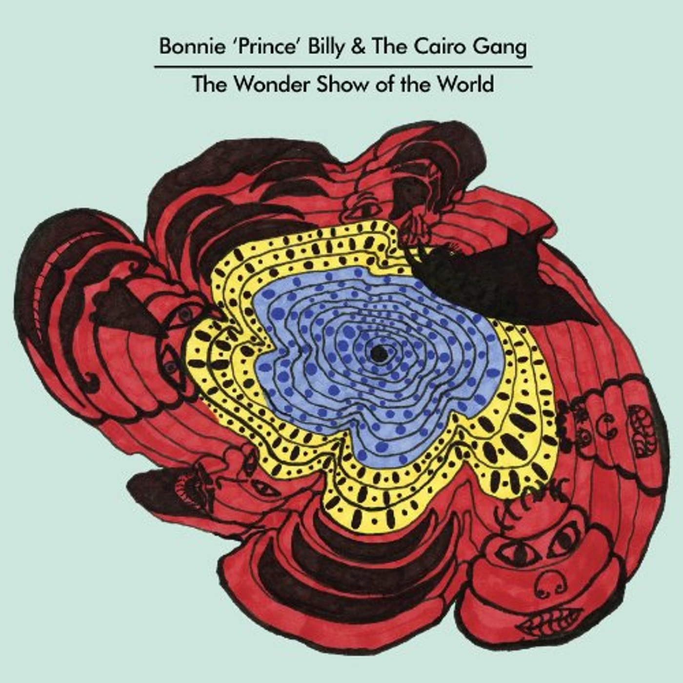 Bonnie Prince Billy WONDER SHOW OF THE WORLD Vinyl Record