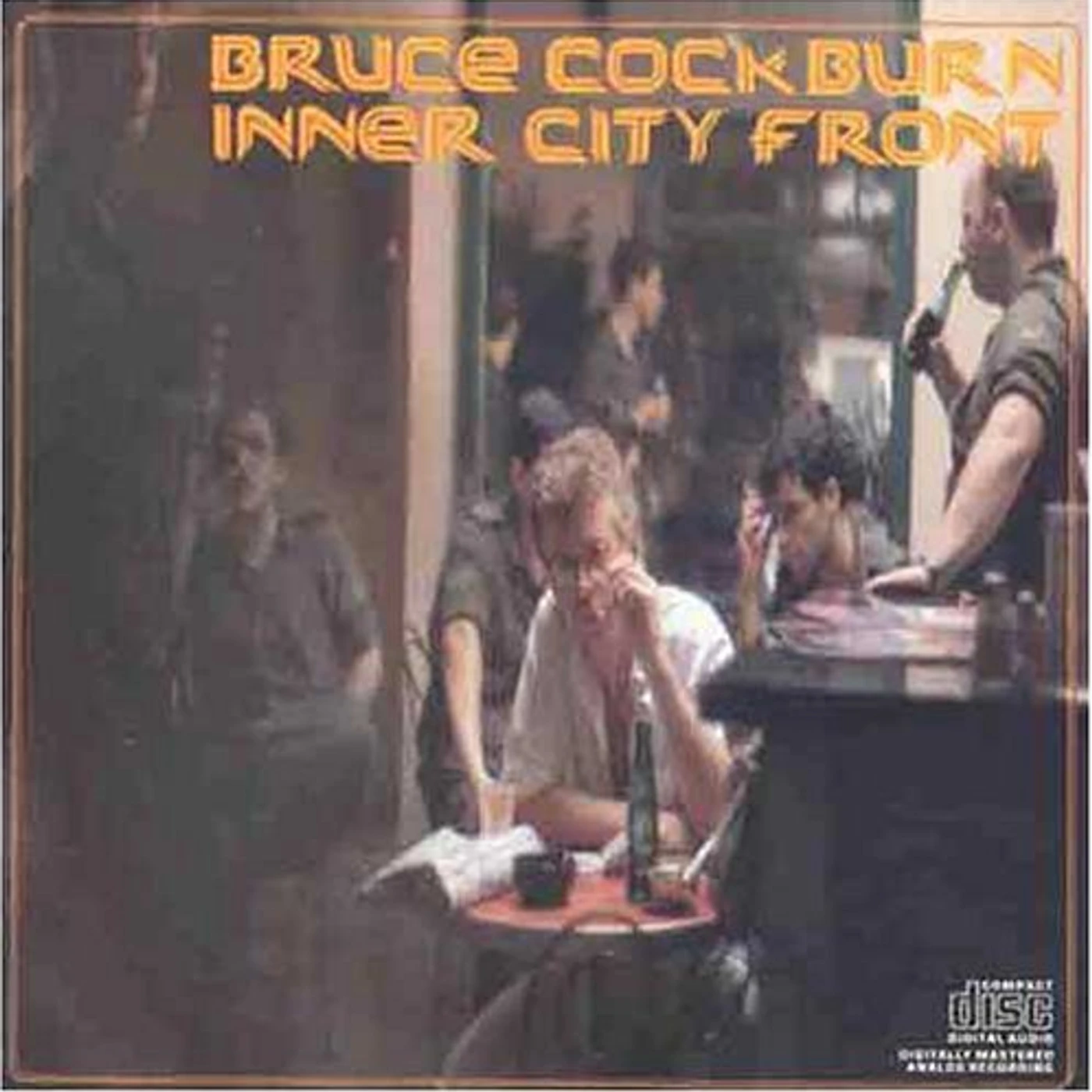 Bruce Cockburn INNER CITY FRONT CD