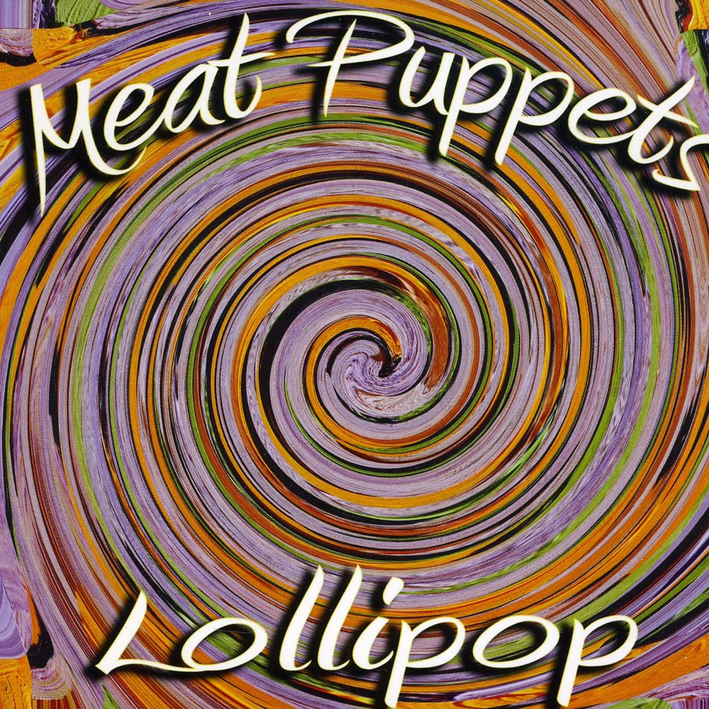 Meat Puppets LOLLIPOP CD