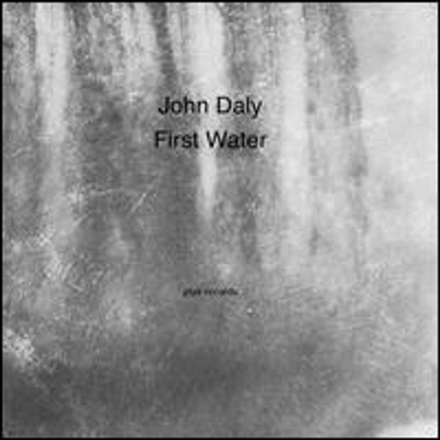 John Daly FIRST WATER Vinyl Record