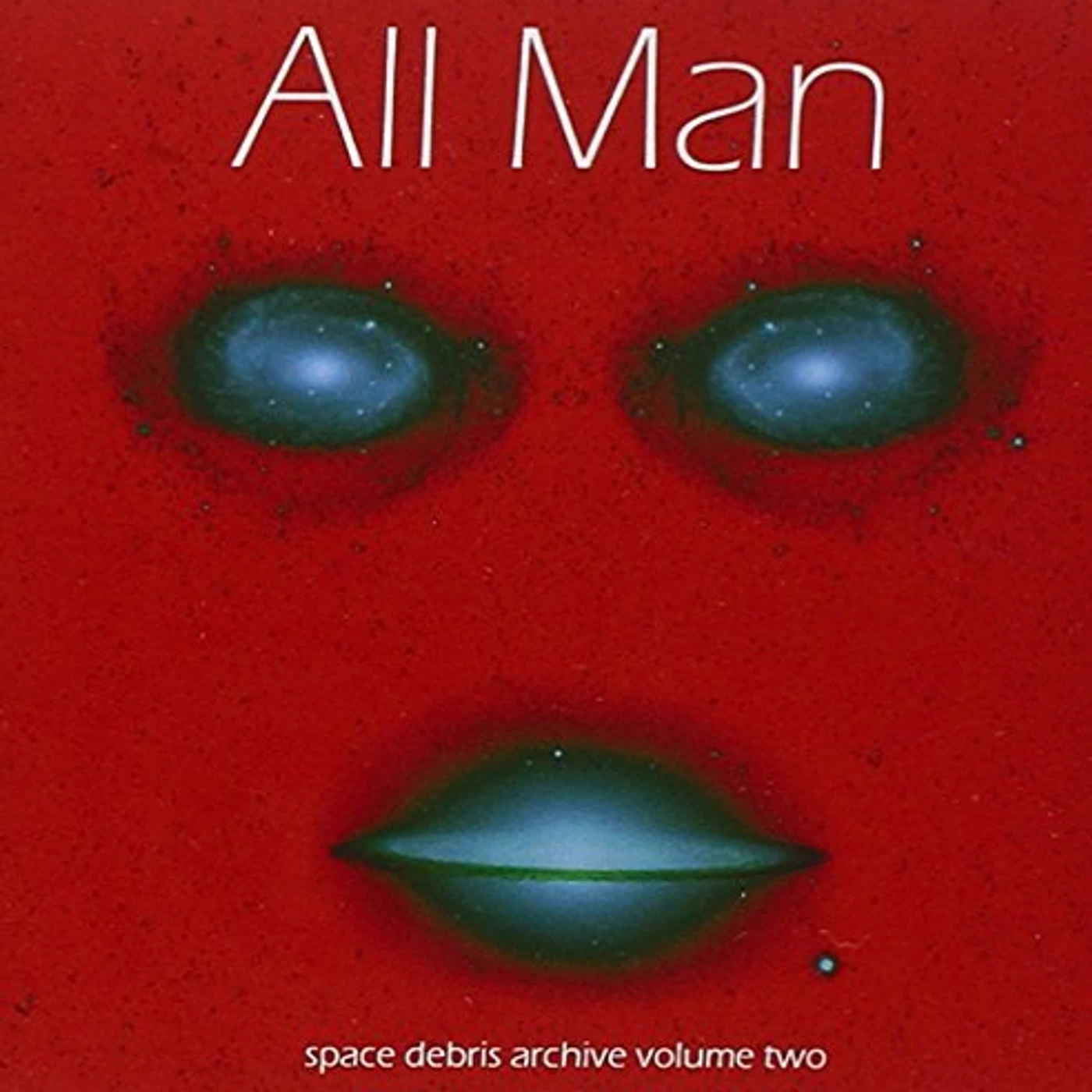 Space Debris ARCHIVE 2: ALL MAN CD