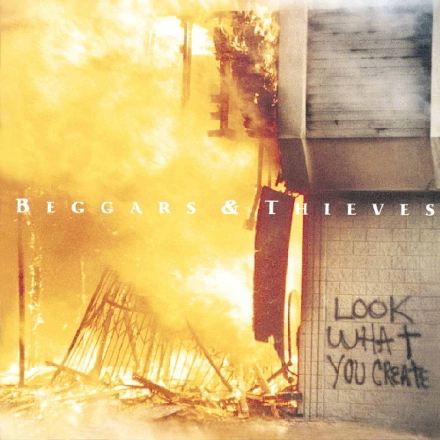 Beggars & Thieves LOOK WHAT YOU CREATE CD