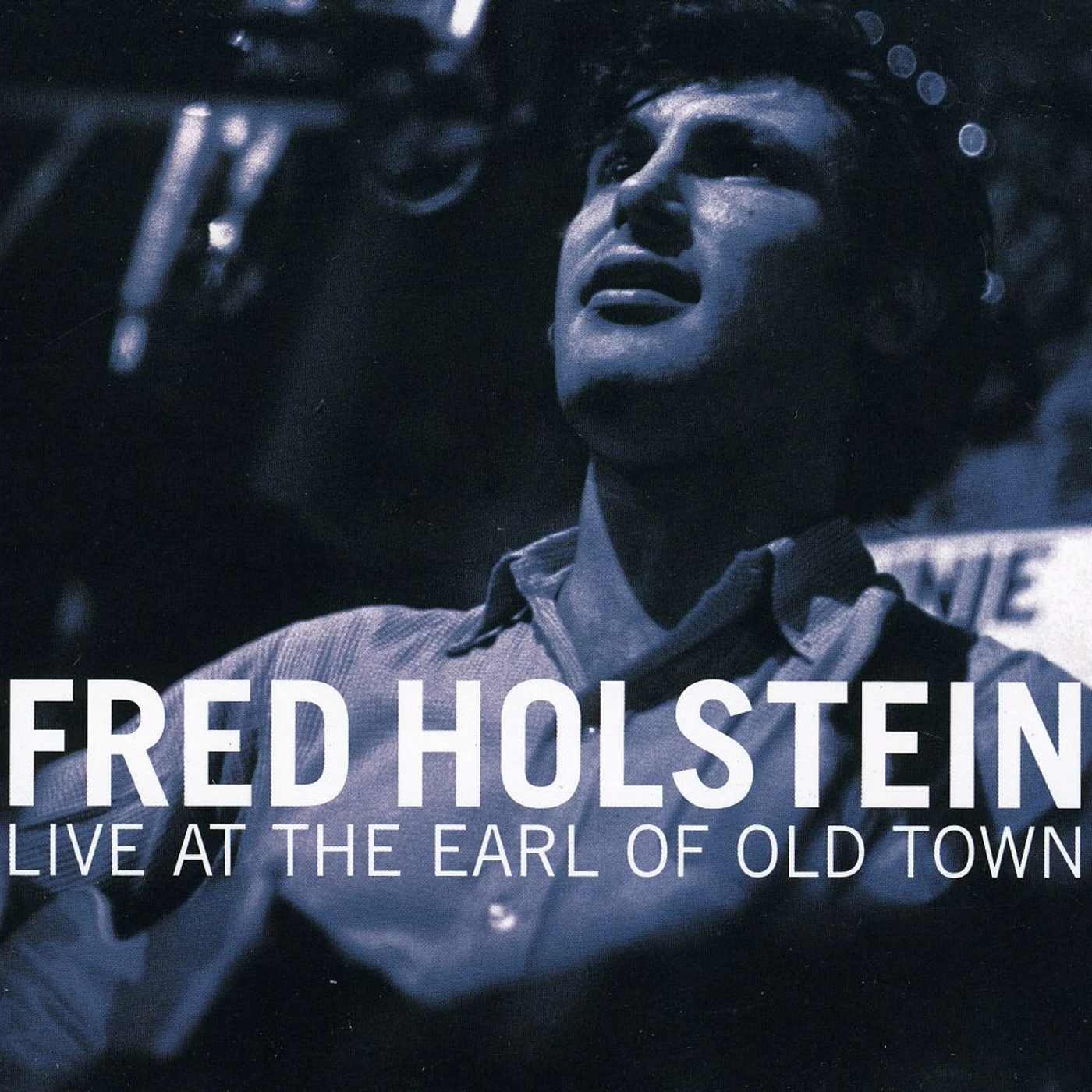 Fred Holstein LIVE AT THE EARL OF OLD TOWN CD
