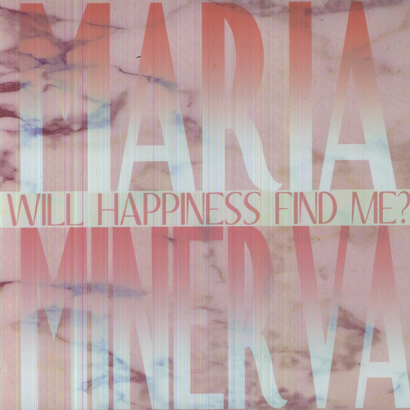 Maria Minerva WILL HAPPINESS FIND ME Vinyl Record
