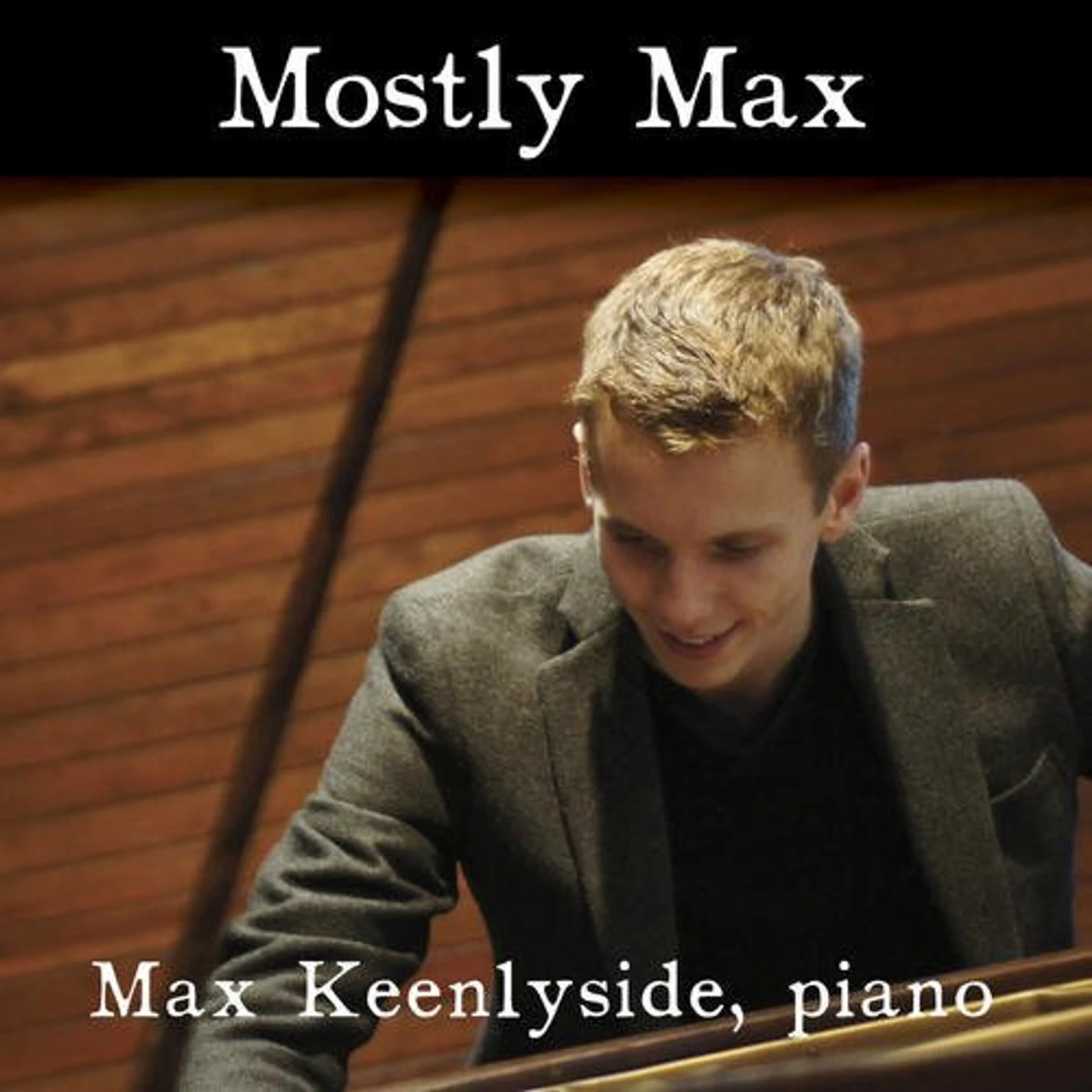 Max Keenlyside MOSTLY MAX CD