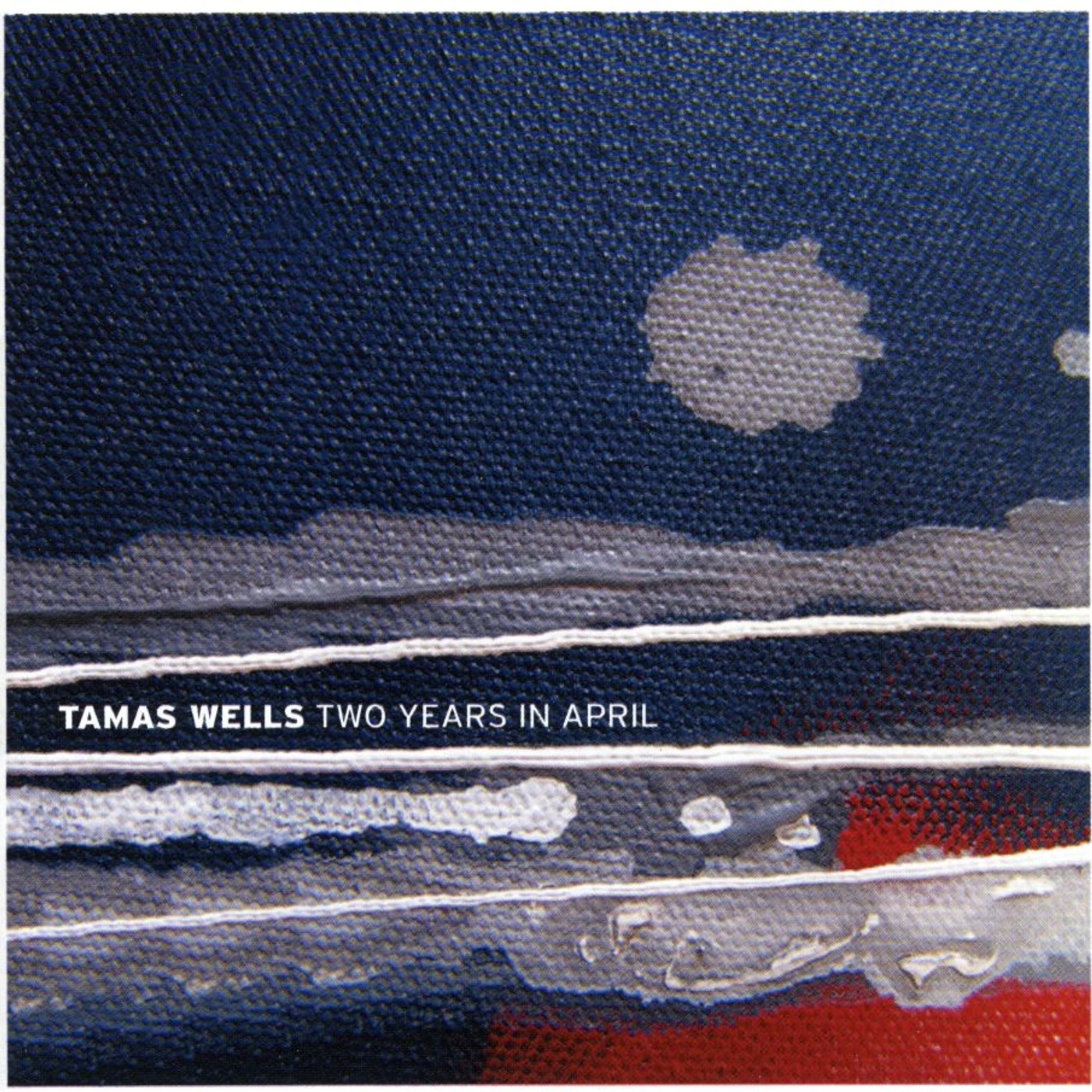 Tamas Wells TWO YEARS IN APRIL CD