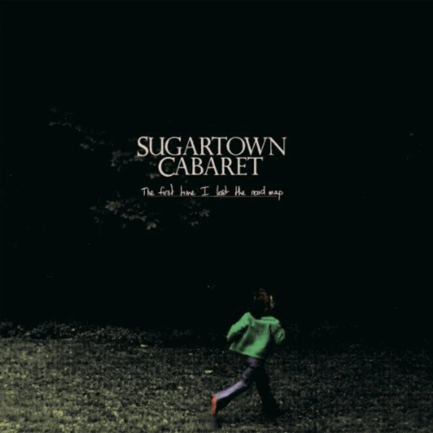Sugartown Cabaret FIRST TIME I LOST THE ROAD MAP Vinyl Record