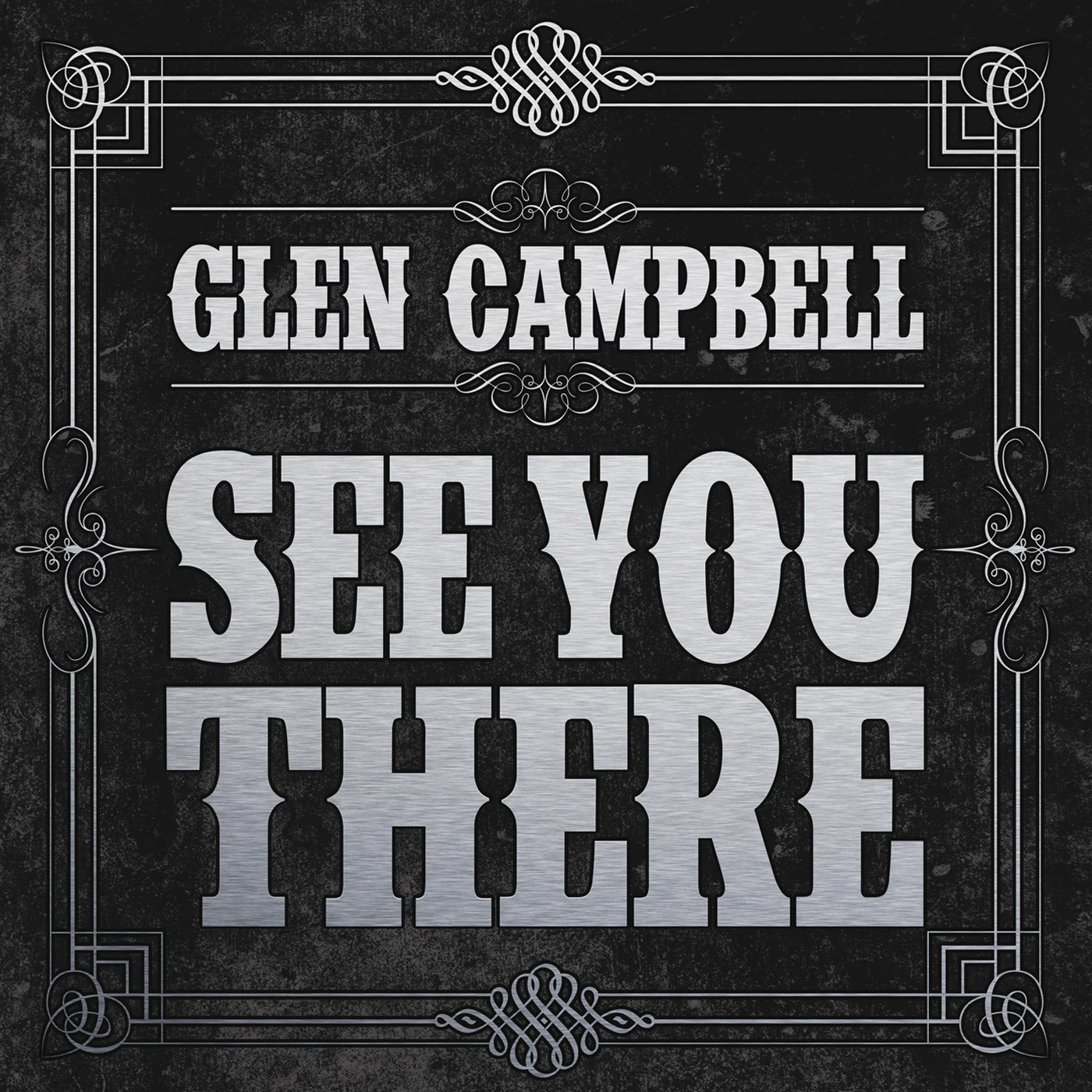 Glen Campbell SEE YOU THERE CD