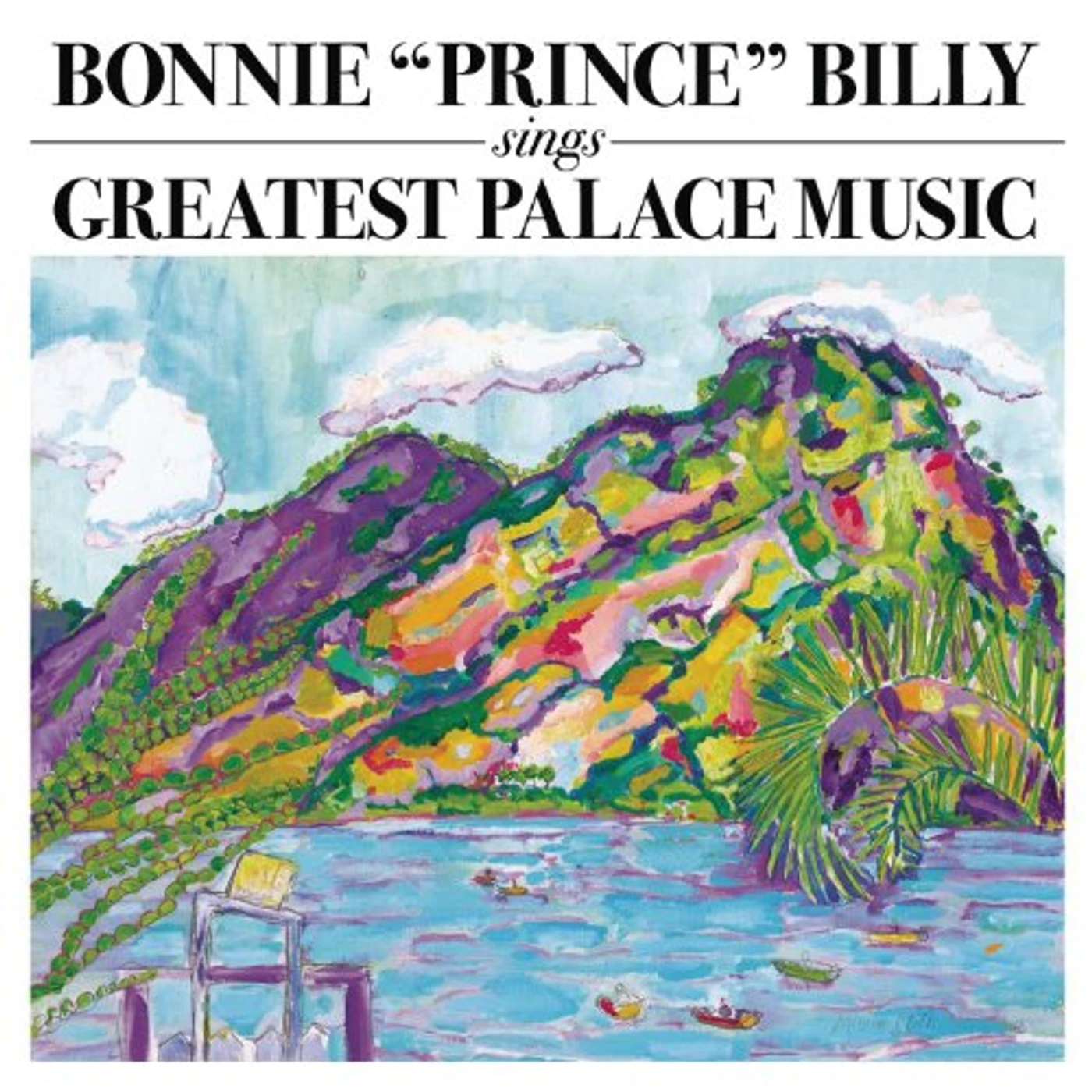 Bonnie Prince Billy GREATEST PALACE MUSIC CD