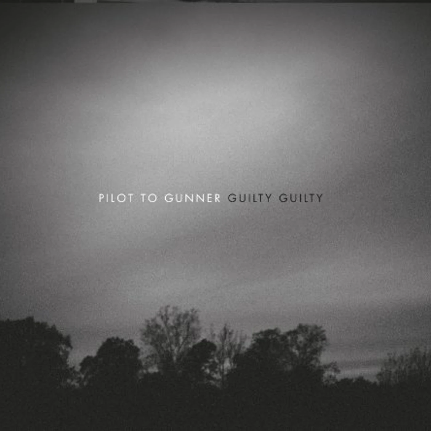 Pilot To Gunner GUILTY GUILTY Vinyl Record
