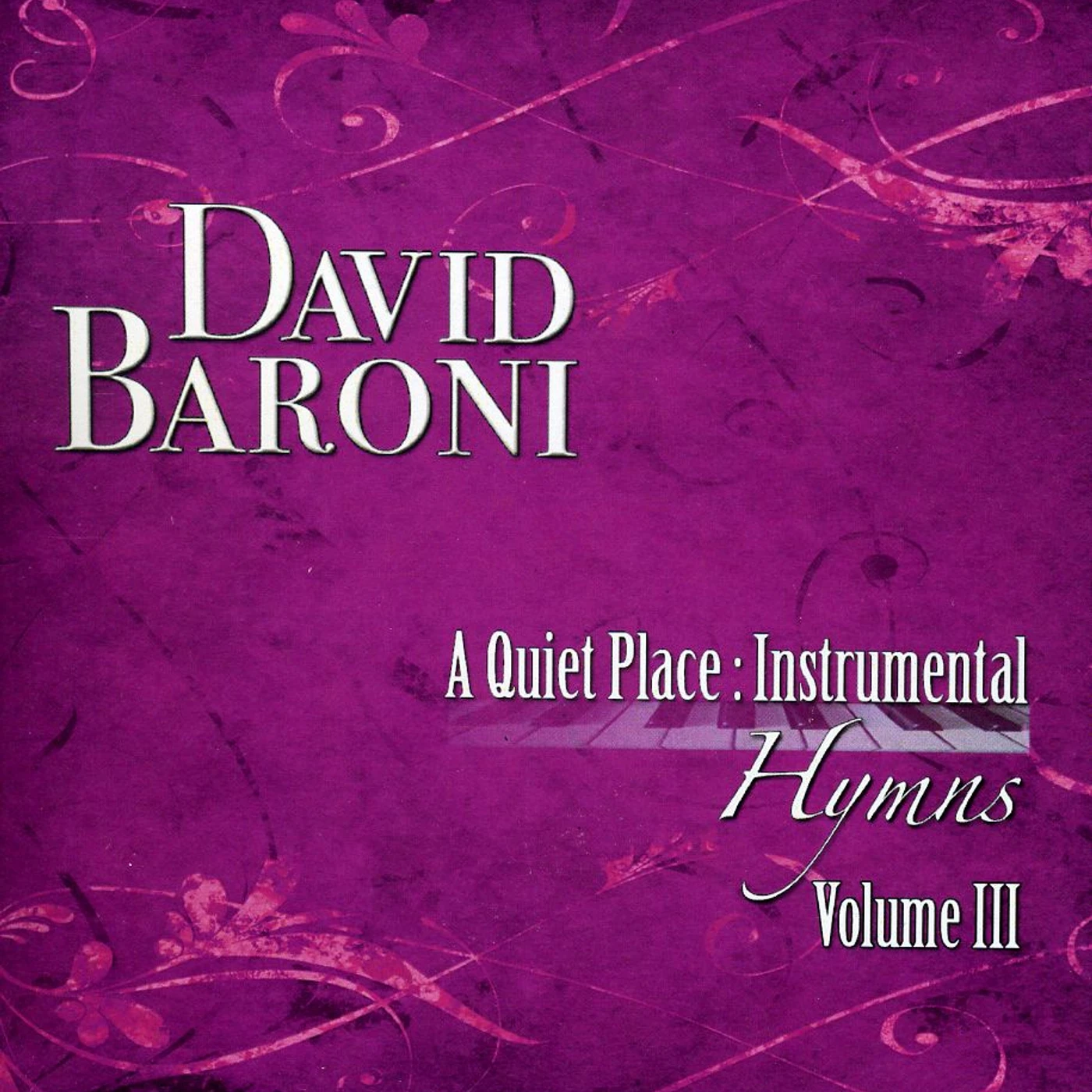 David Baroni QUIET PLACE: INSTRUMENTAL HYMNS 3 CD