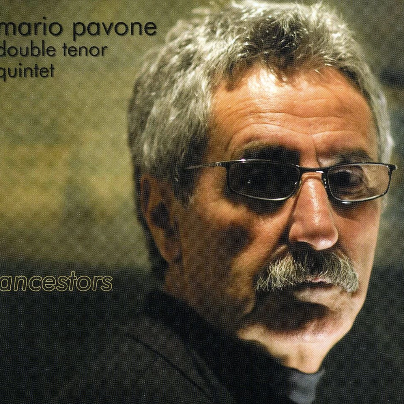 Mario Pavone ANCESTORS: DOUBLE TENOR QUINTET CD