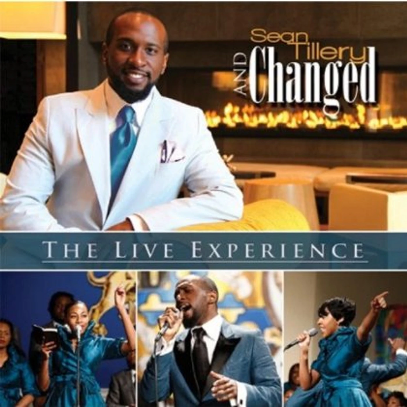 Sean Tillery & Changed LIVE EXPERIENCE CD
