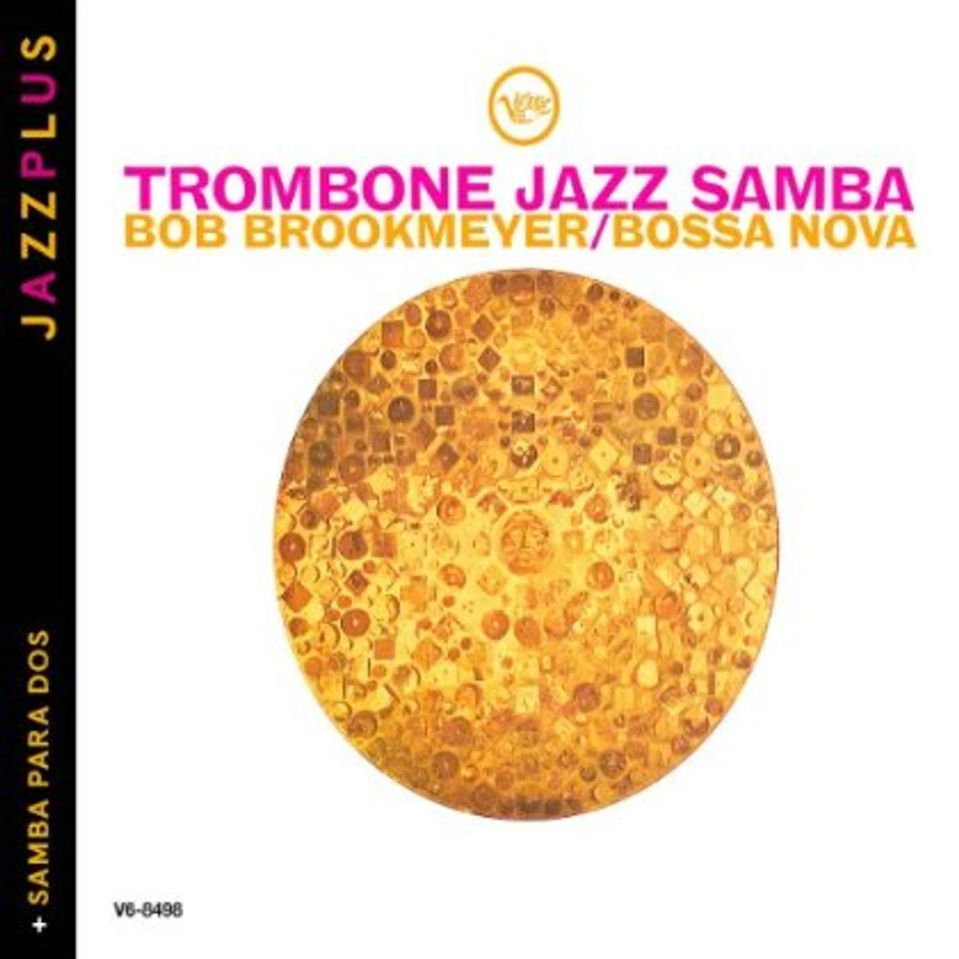 Bob Brookmeyer TROMBONE JAZZ SAMBA/SAMBA PARA DOS CD