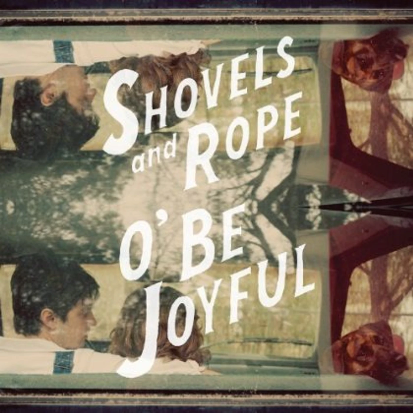 Shovels & Rope O' BE JOYFUL CD