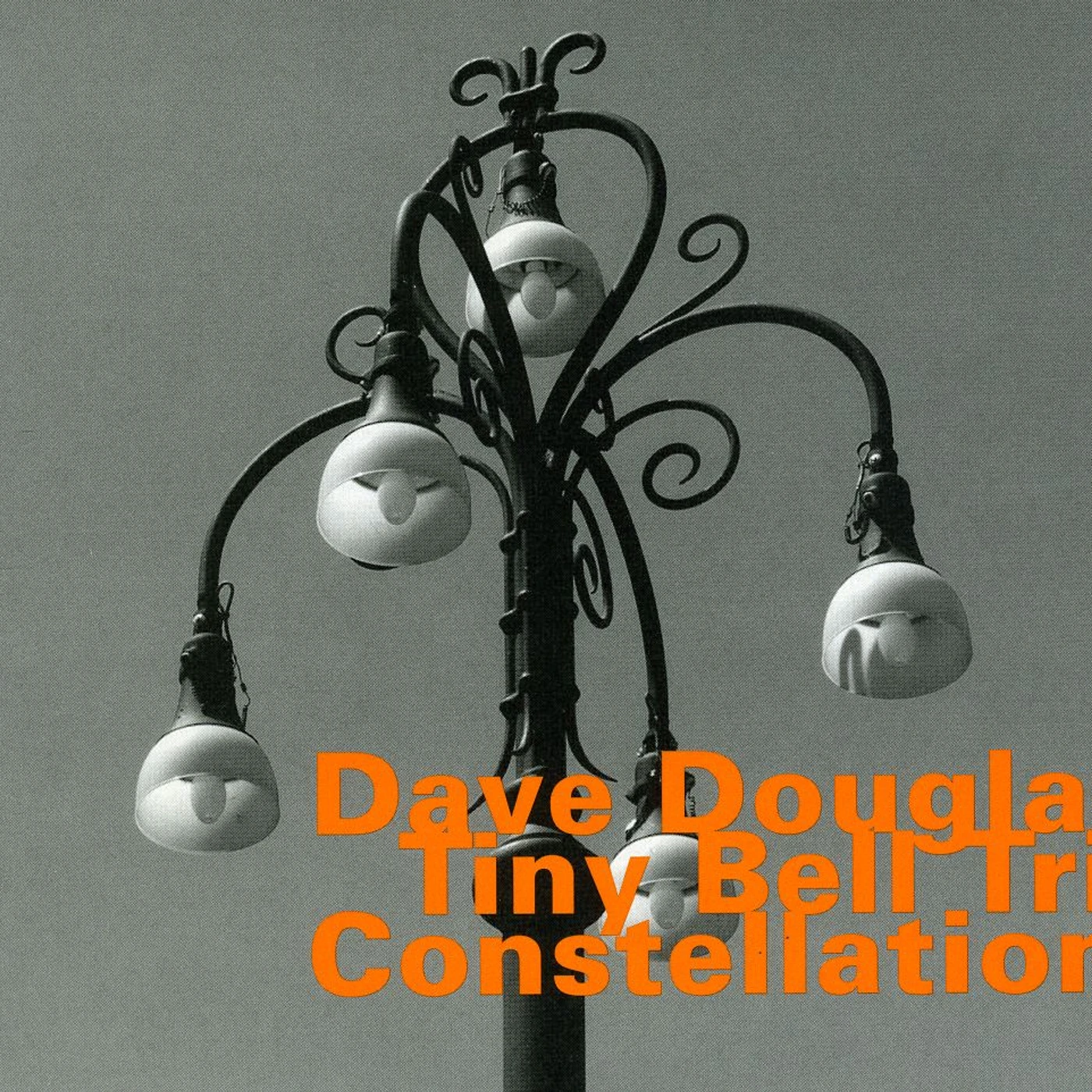 Dave Douglas TINY BELL TRIO: CONSTELLATIONS CD