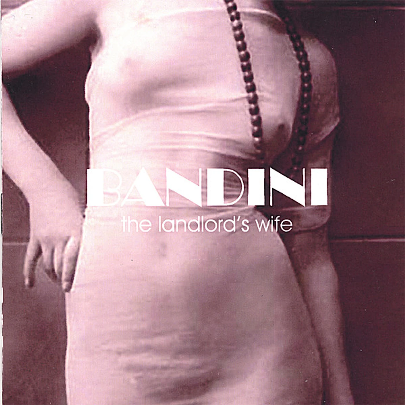 Bandini LANDLORDE?S WIFE CD
