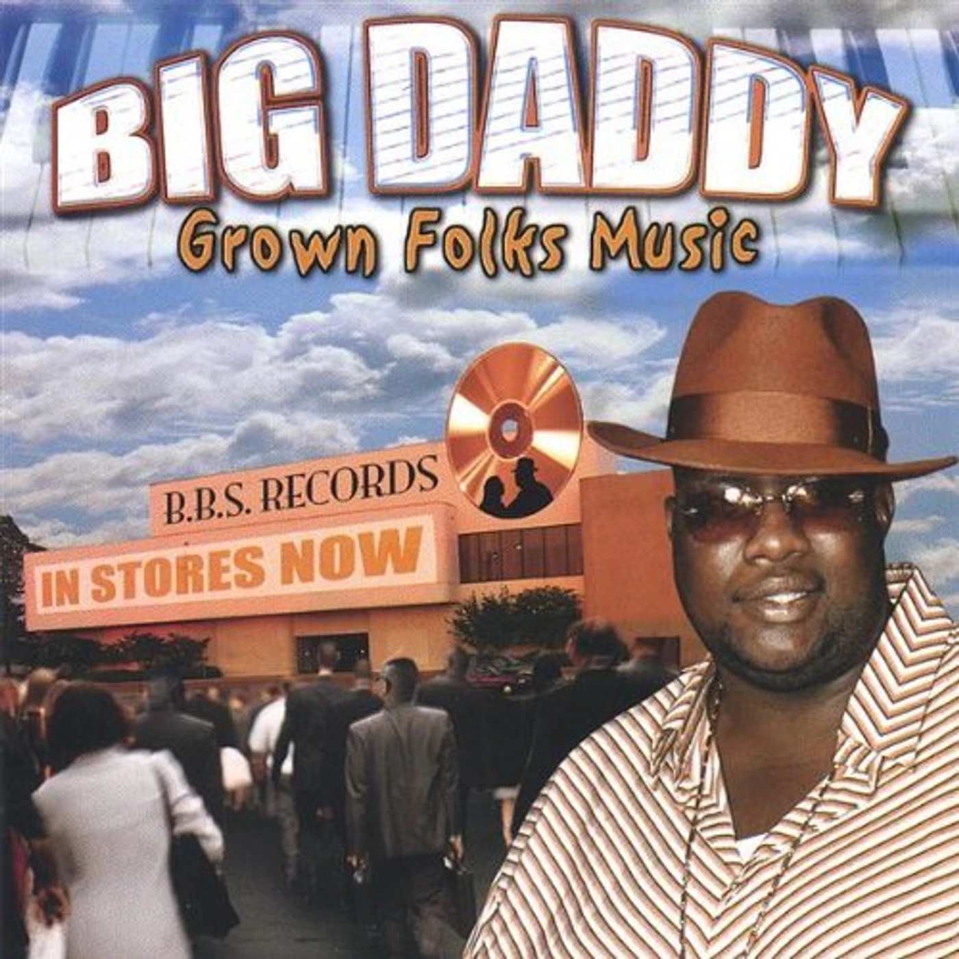 BigDaddy GROWN FOLKS MUSIC CD