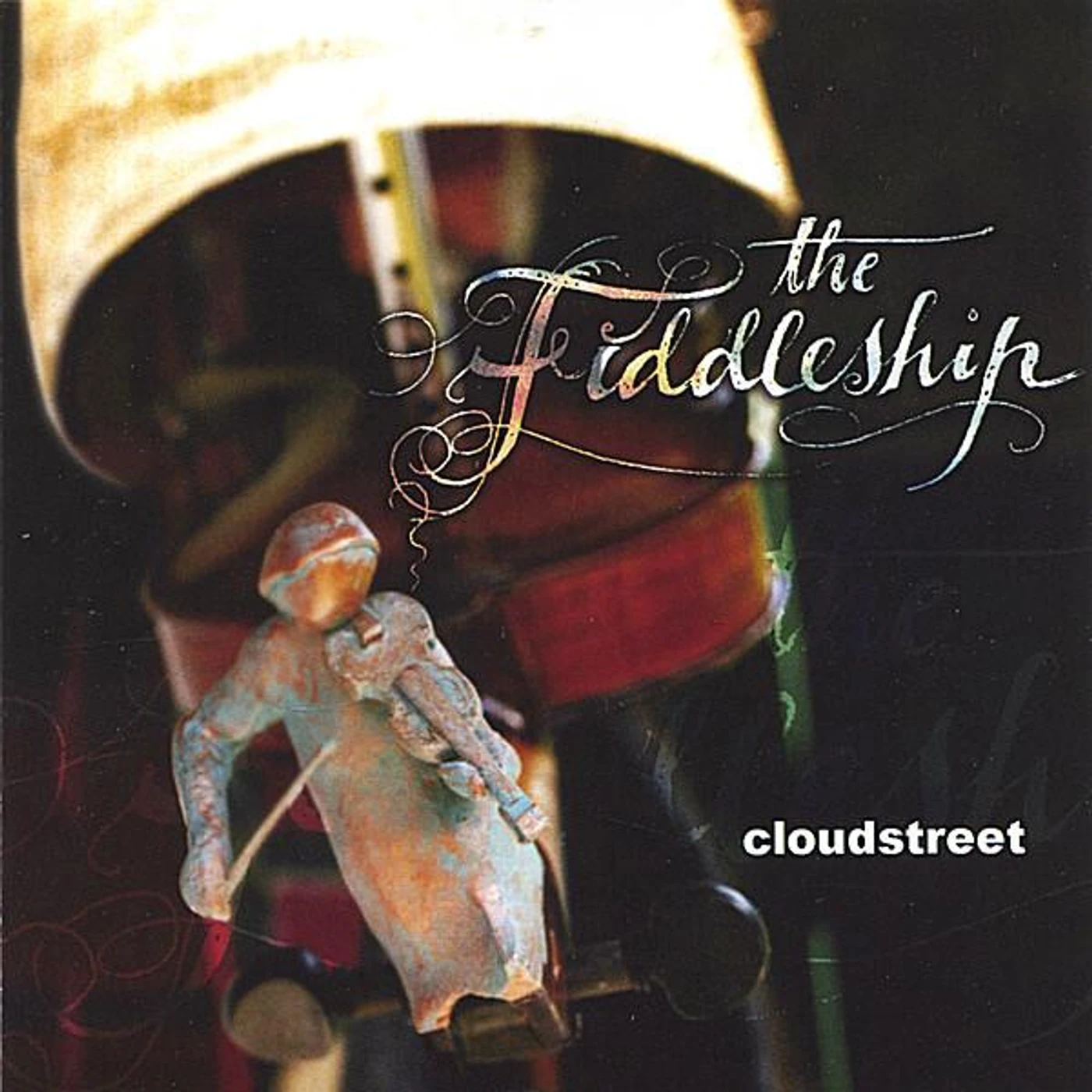 Cloudstreet FIDDLESHIP CD