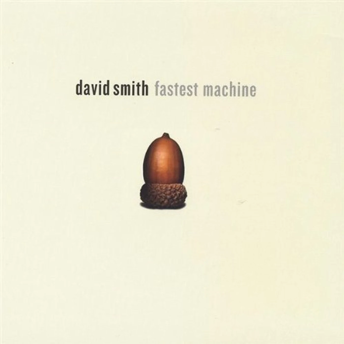 David Smith FASTEST MACHINE CD