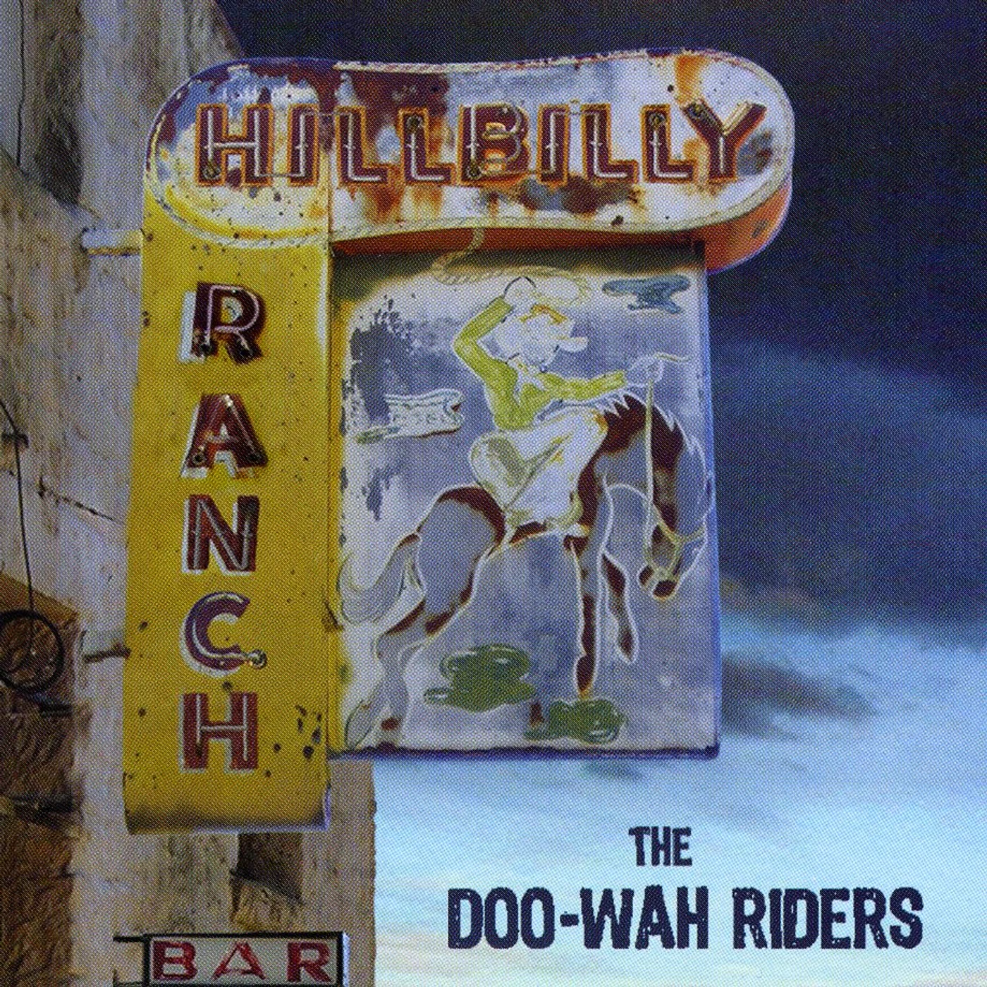 Doo-Wah Riders HILLBILLY RANCH CD