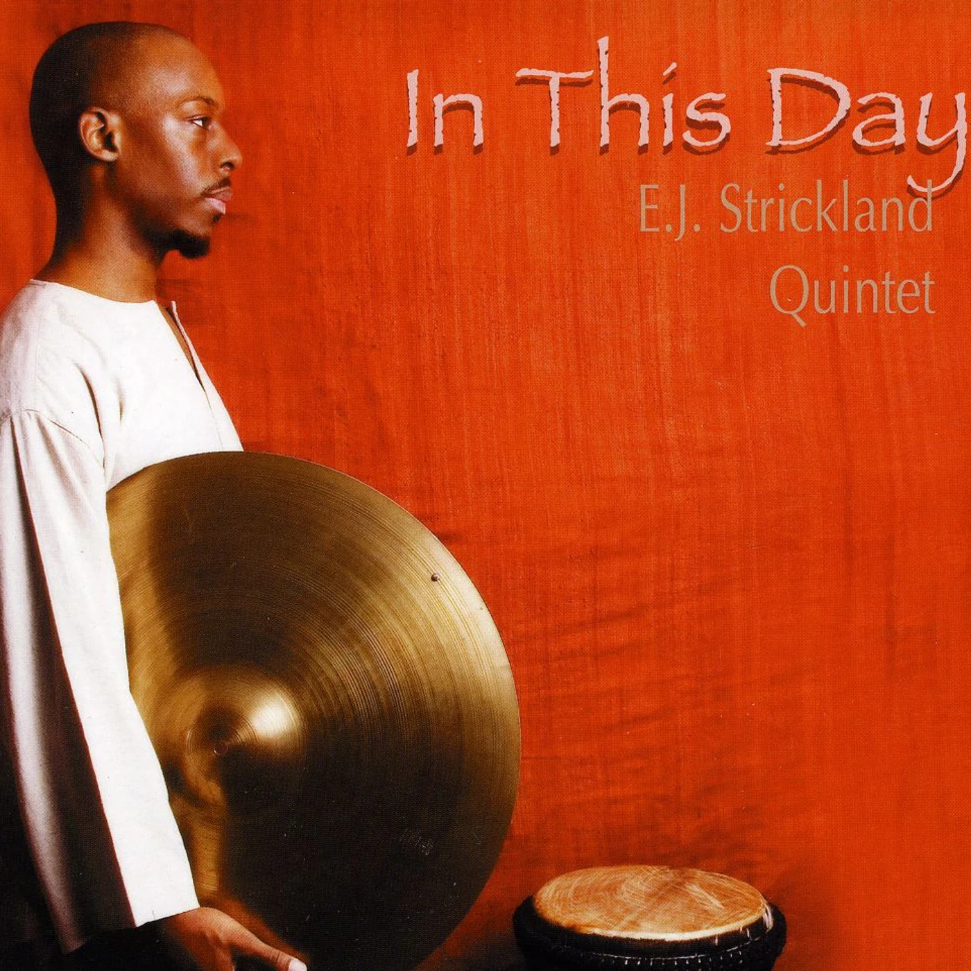 E.J. Strickland IN THIS DAY CD