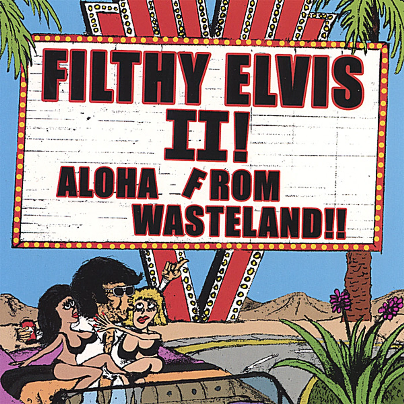 Filthy Elvis ALOHA FROM WASTELAND 2 CD
