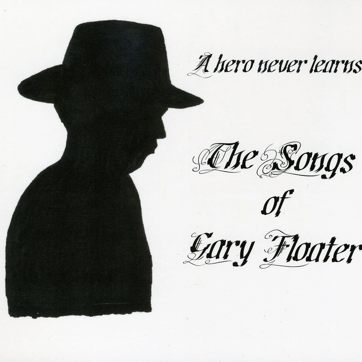 Gary Floater HERO NEVER LEARNS CD