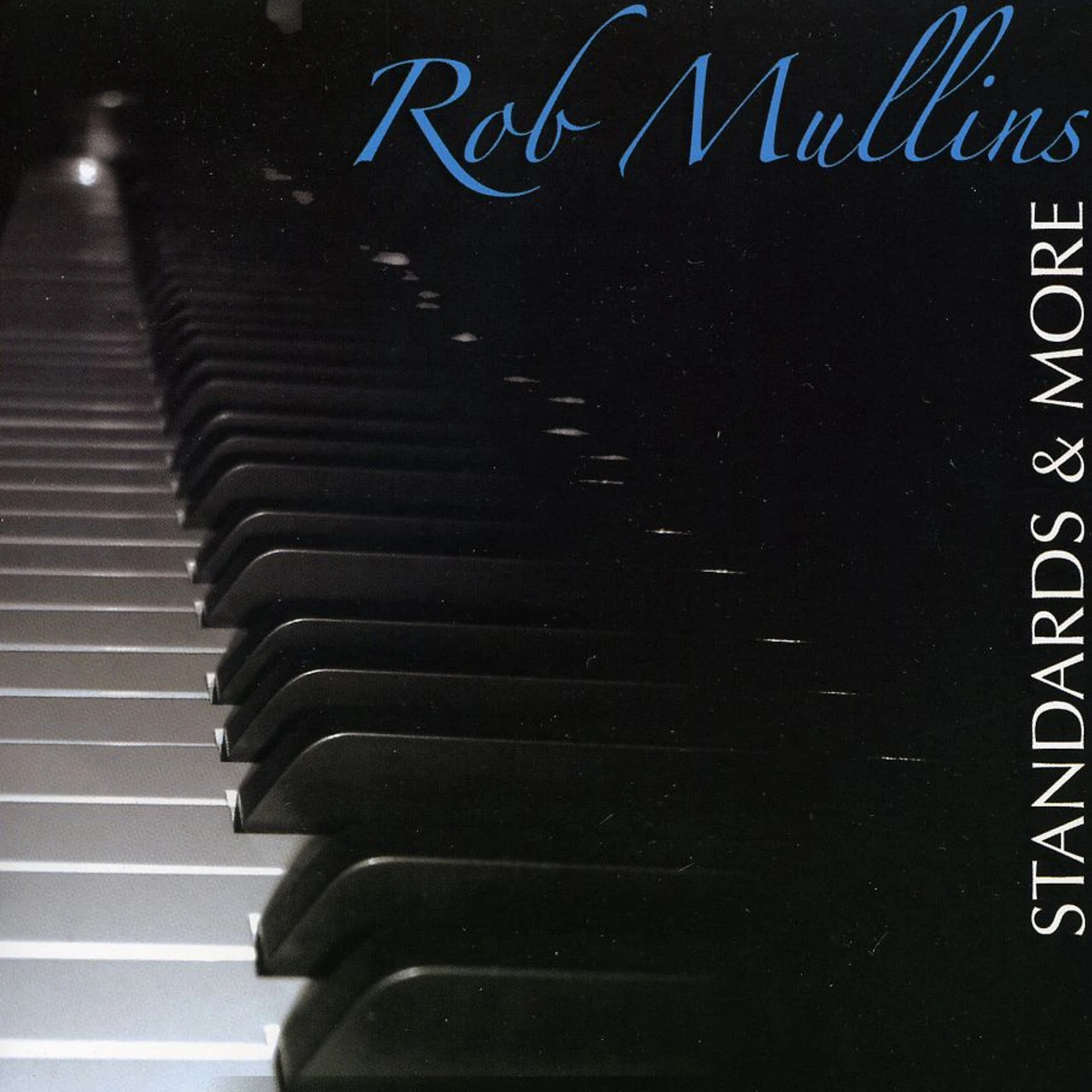 Rob Mullins STANDARDS & MORE CD