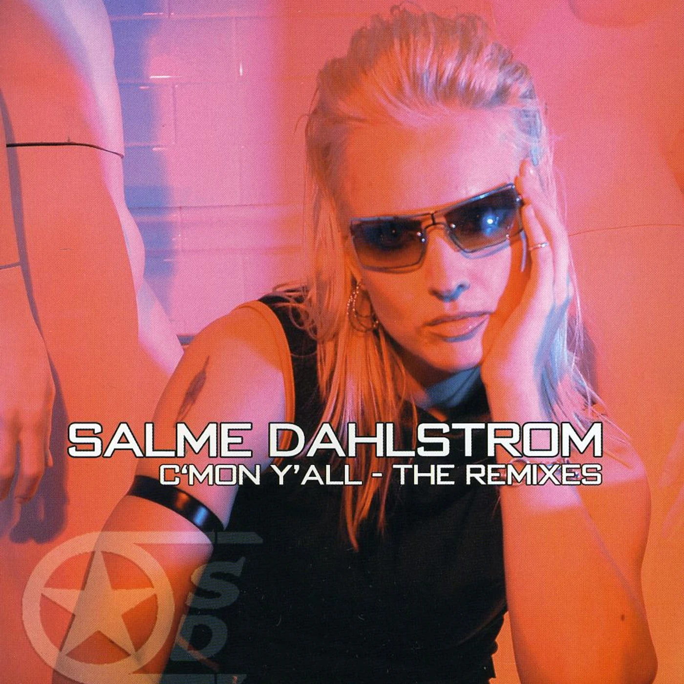 Salme Dahlstrom C'MON Y'ALL-THE REMIXES CD