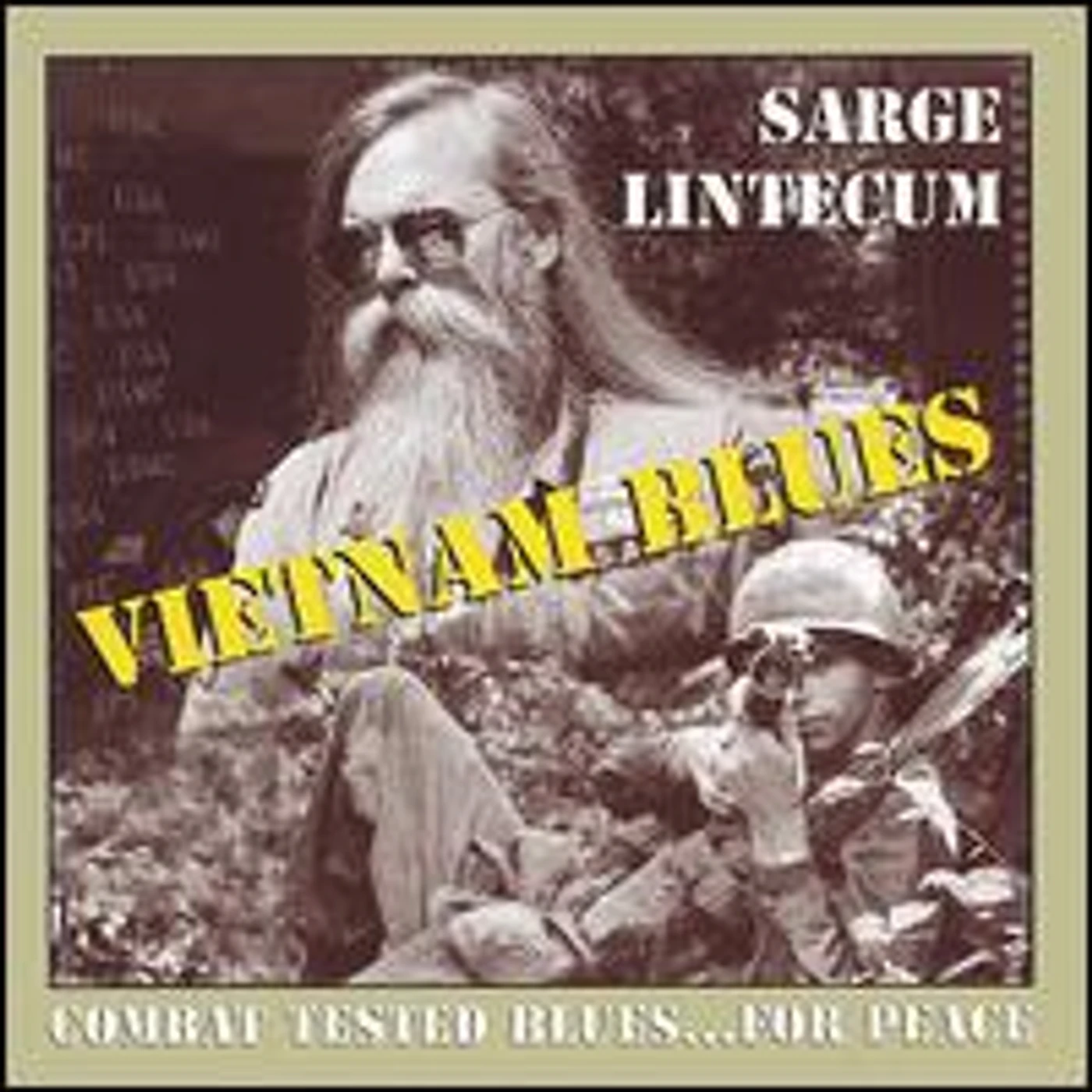 Sarge Lintecum VIETNAM BLUES-COMBAT TESTED BLUES FOR PEACE CD
