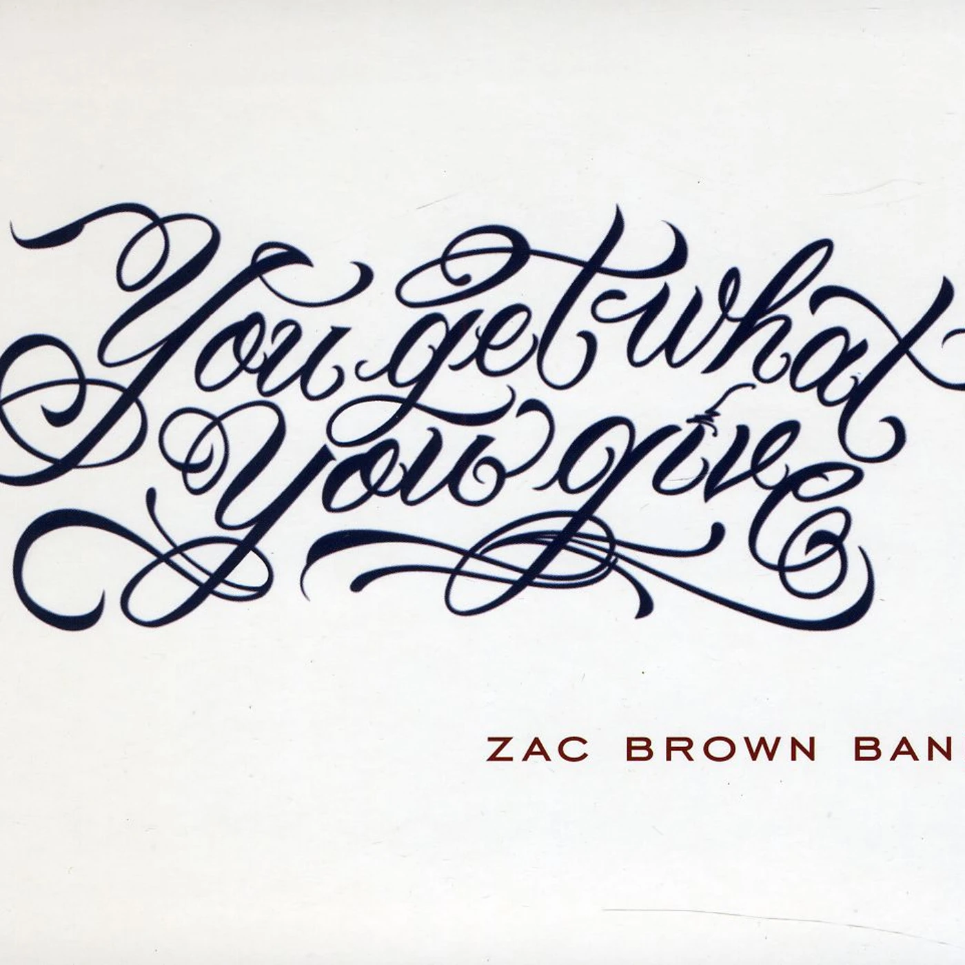 Zac Brown Band YOU GET WHAT YOU GIVE/2011 NEW VERSION CD
