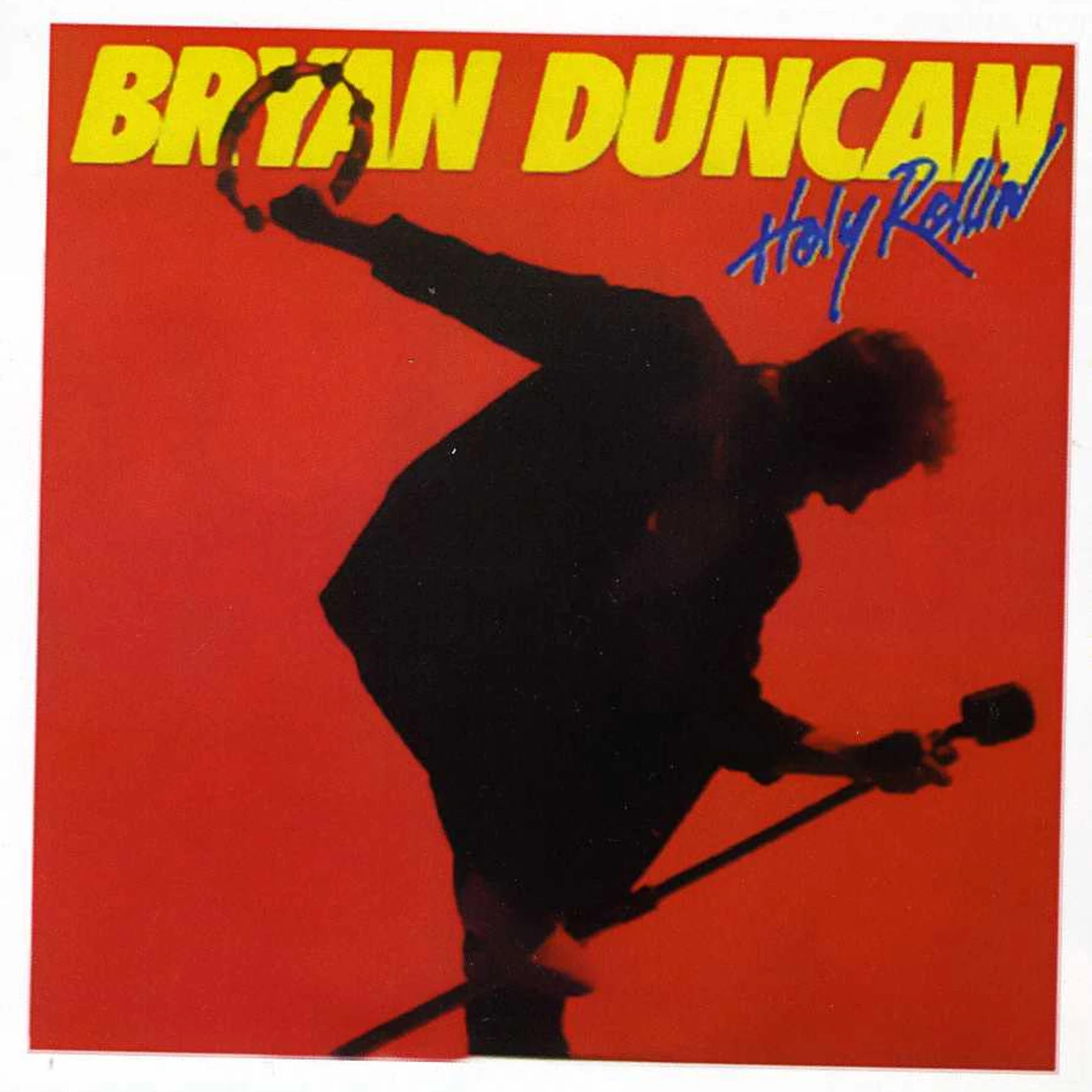 Bryan Duncan HOLY ROLLIN CD