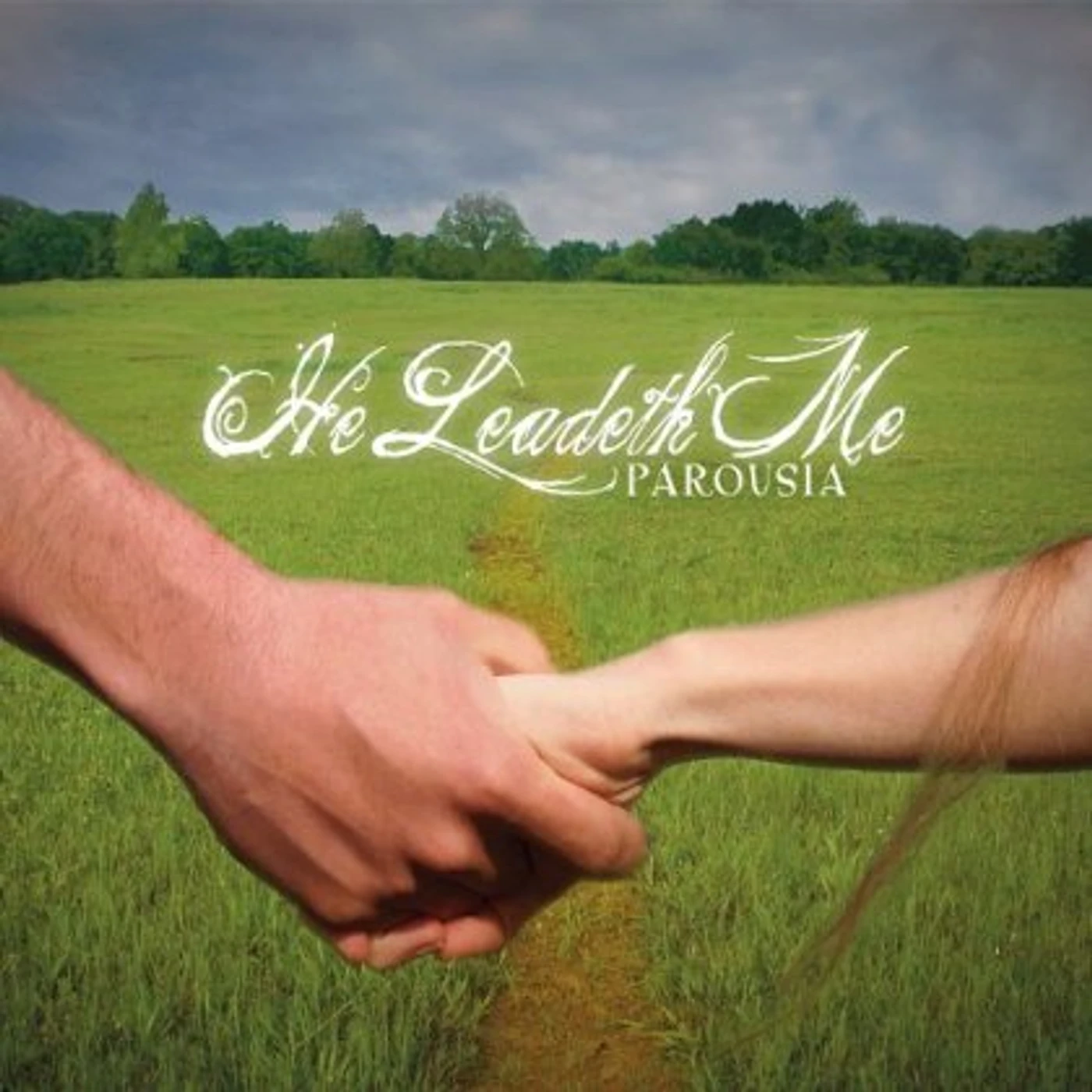 Parousia HE LEADETH ME CD