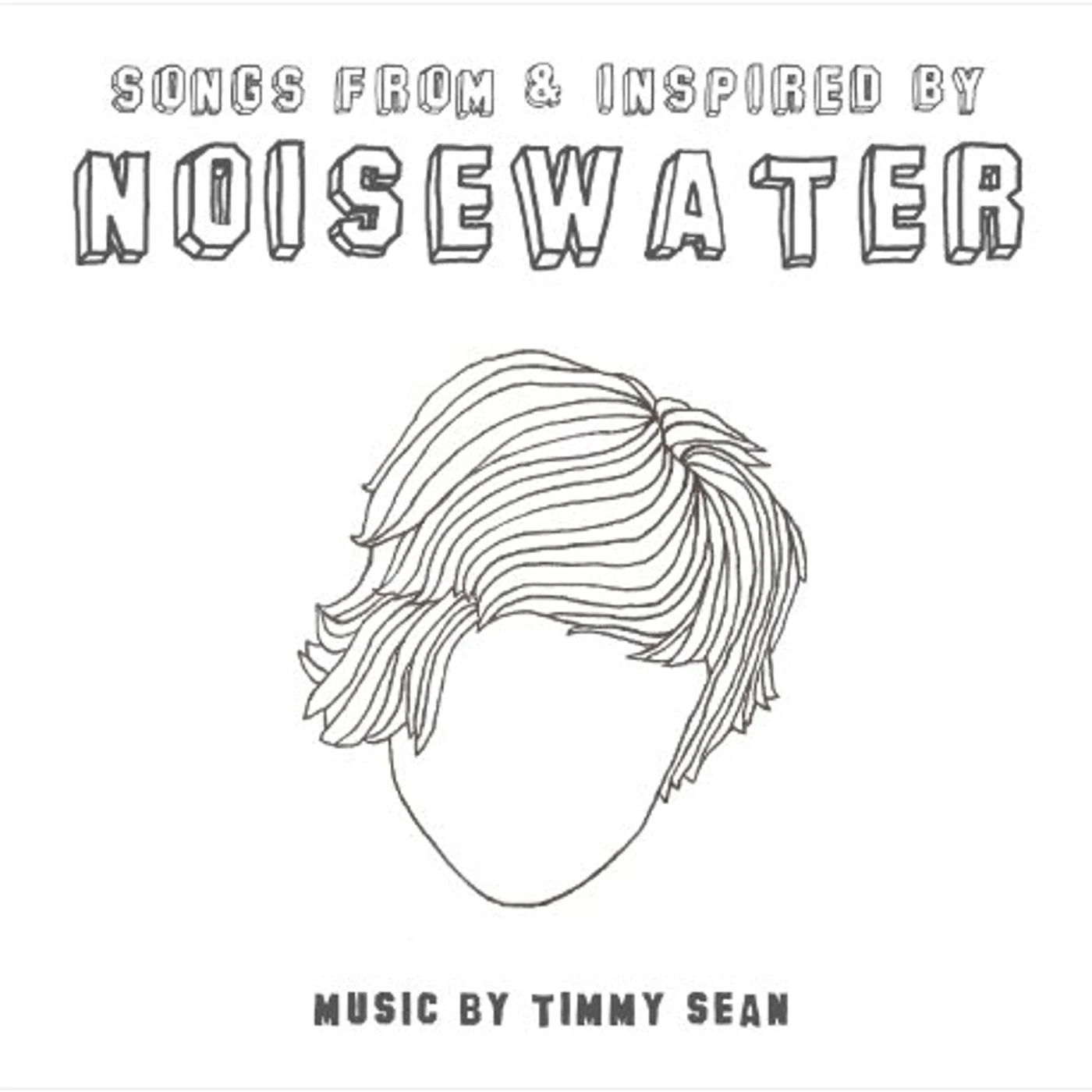 Timmy Sean SONGS FROM & INSPIRED BY NOISEWATER CD
