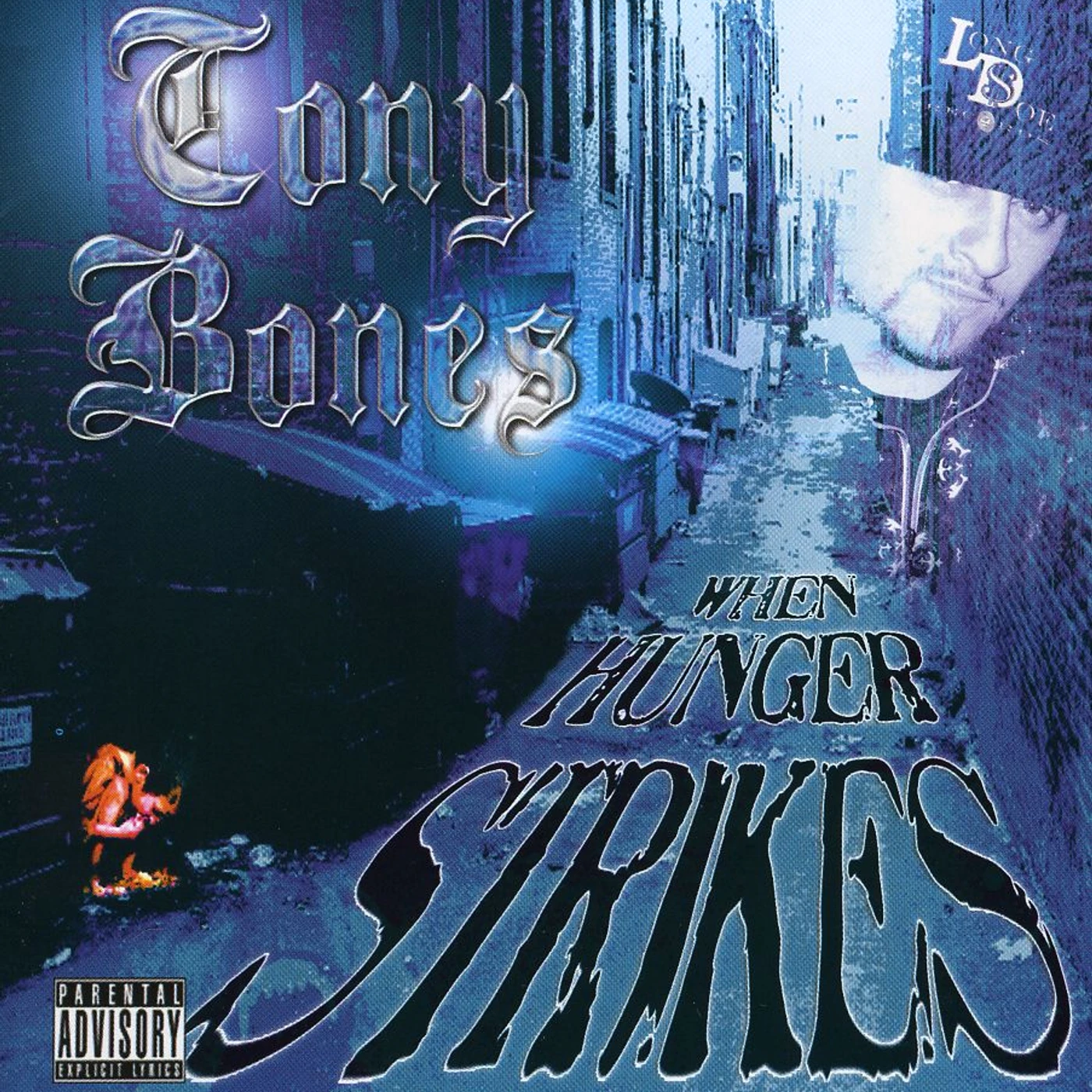 Tony Bones WHEN HUNGER STRIKES CD