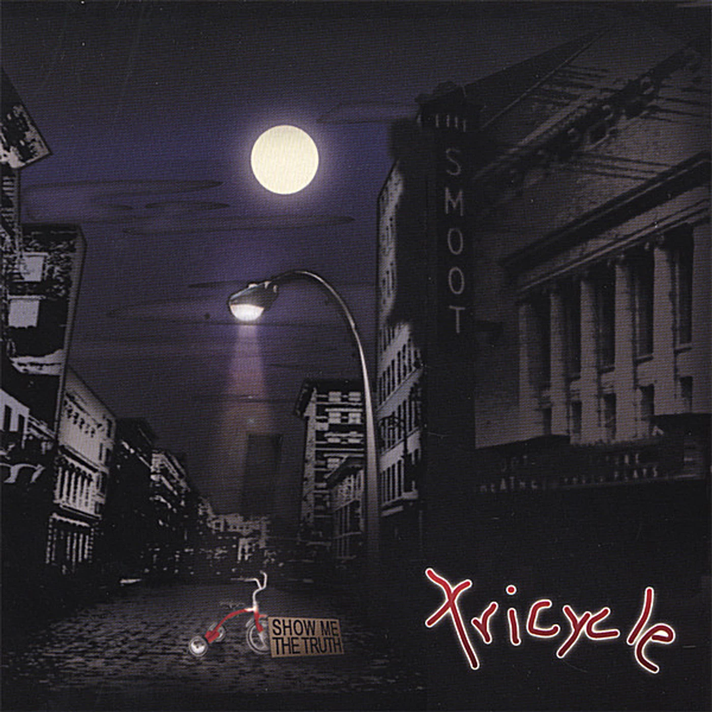Tricycle SHOW ME THE TRUTH CD