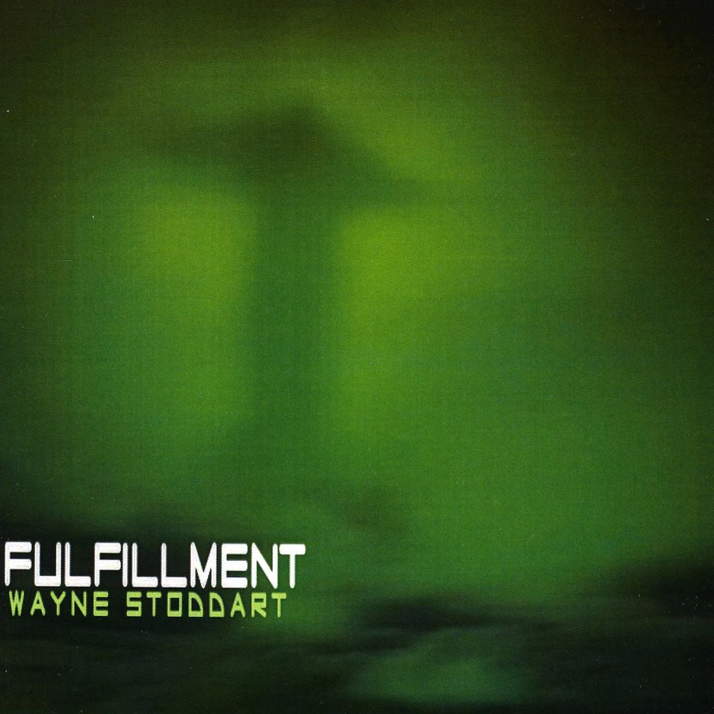 Wayne Stoddart FULFILLMENT CD