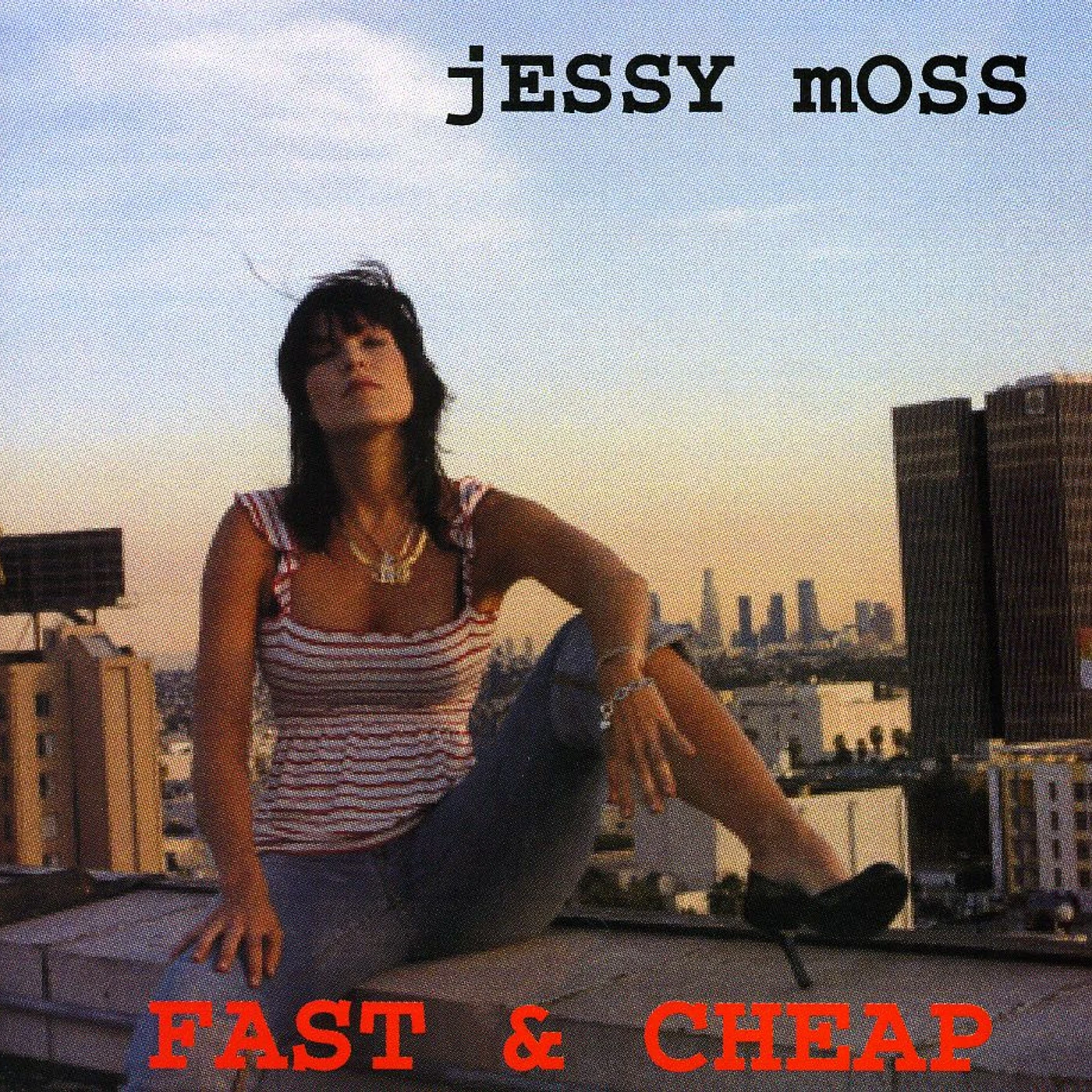 Jessy Moss FAST & CHEAP CD