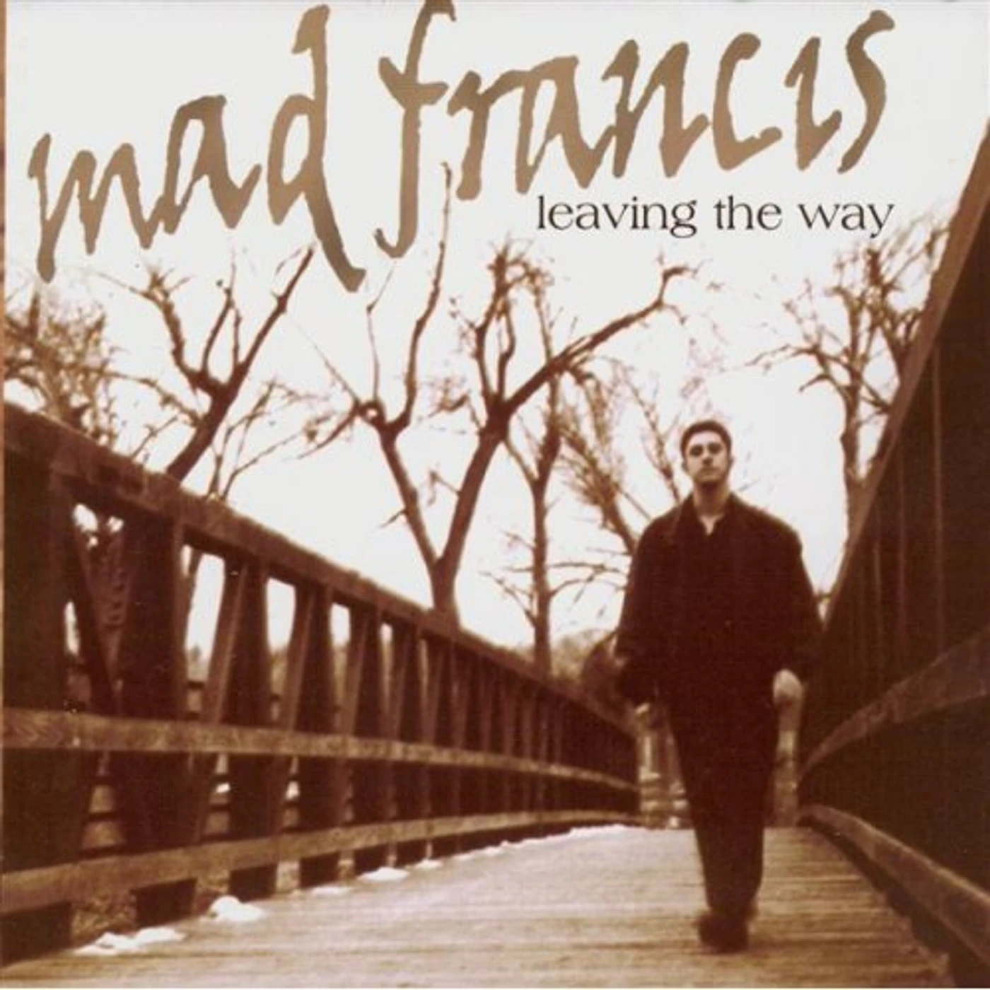 Mad Francis LEAVING THE WAY CD