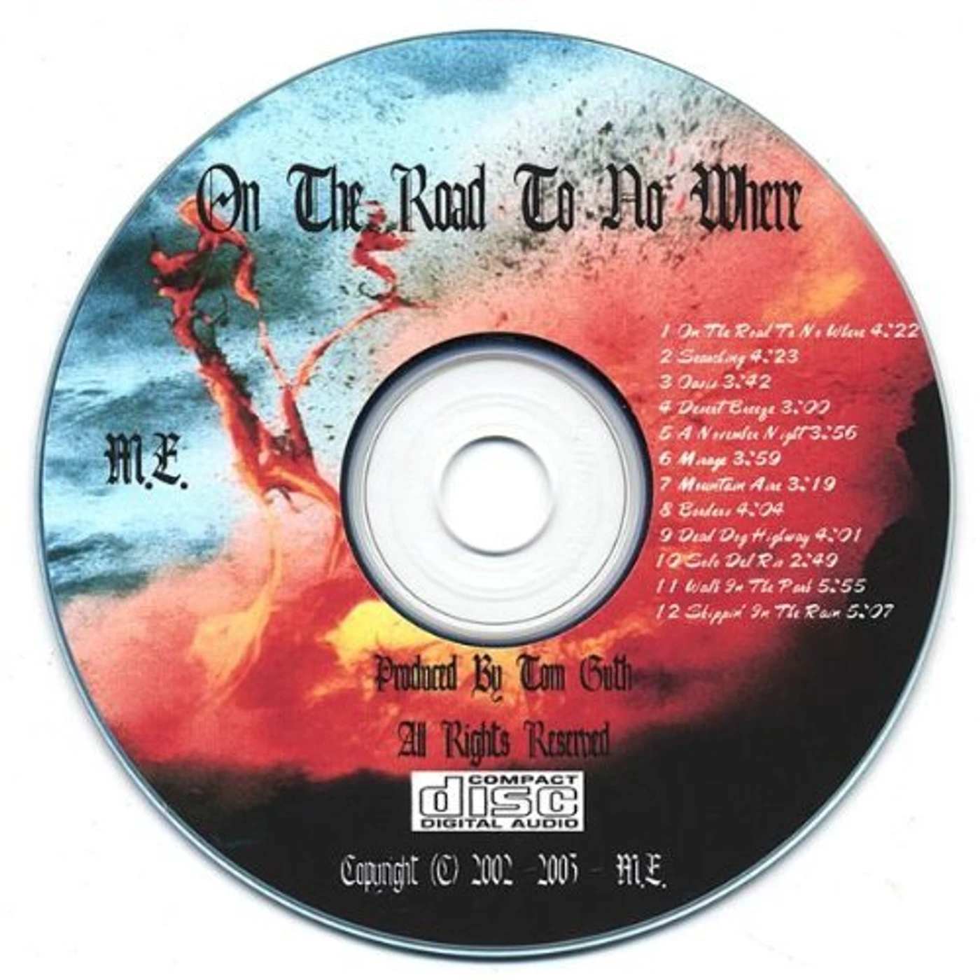 M.E. ON THE ROAD TO NO WHERE CD