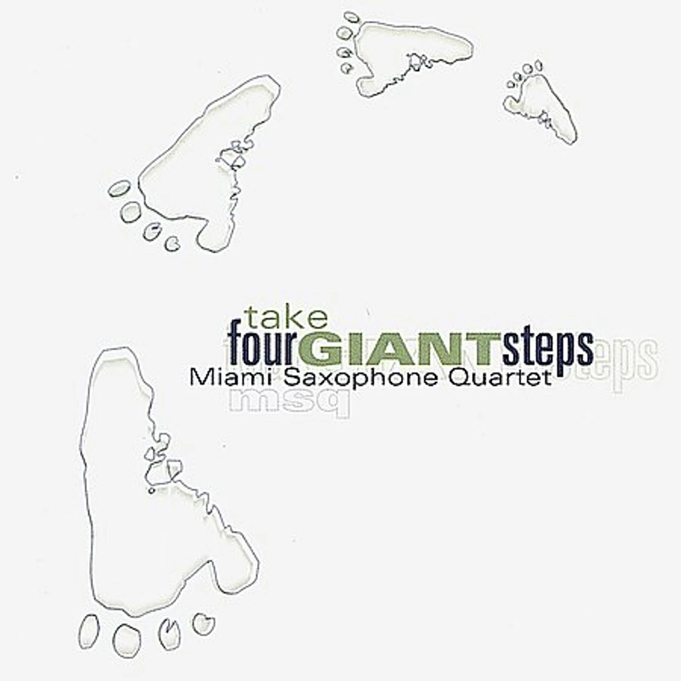 Miami Saxophone Quartet TAKE FOUR GIANT STEPS CD