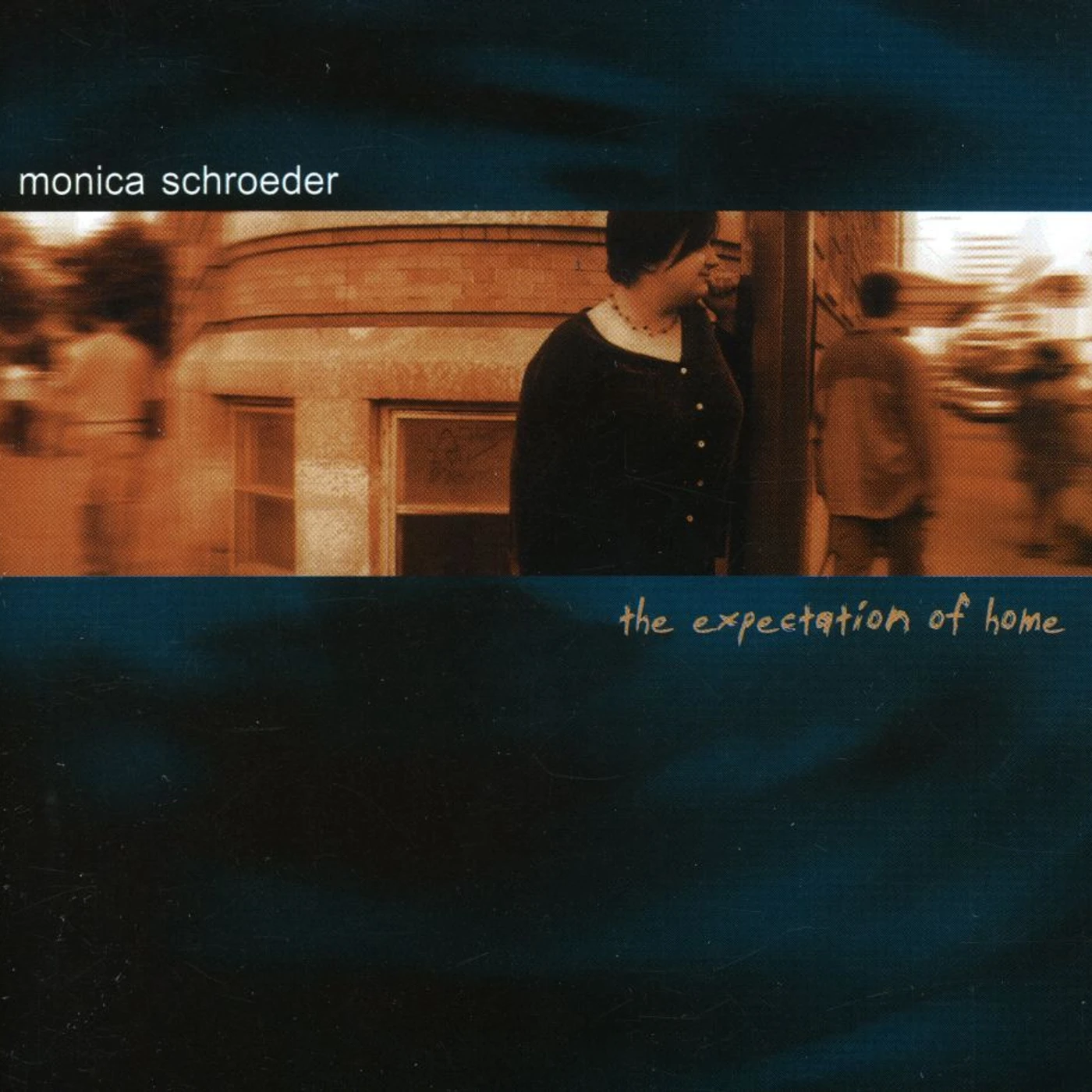 Monica Schroeder EXPECTATION OF HOME CD
